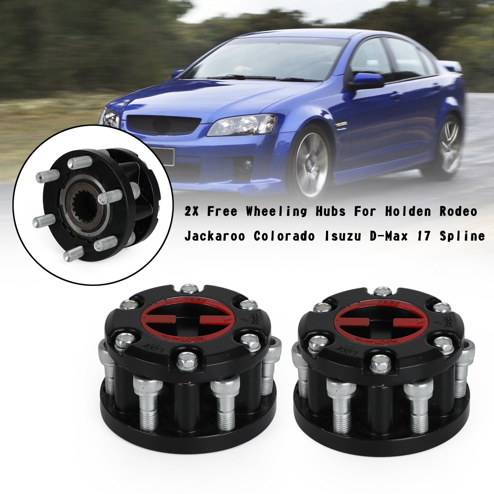 2008-2016 Holden Colorado 2X Free Wheeling Hubs 17 Spline Generic