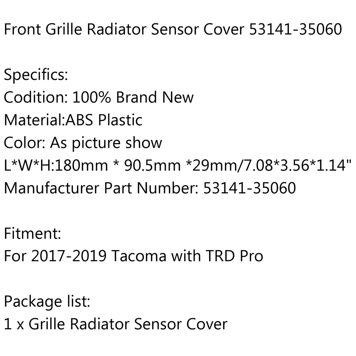 2017-2019 Tacoma with TRD Pro Front Grille Garnish Radiator Sensor Cover 53141-35060 Generic