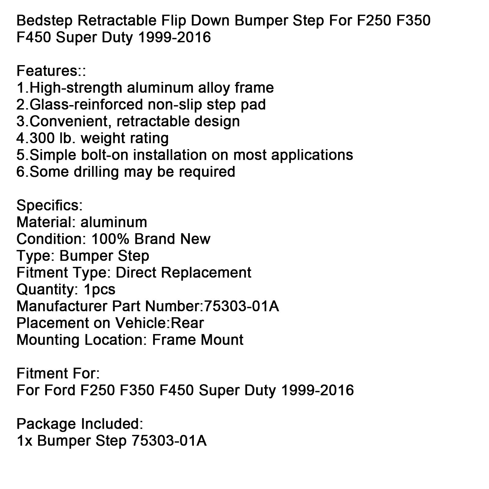 1999-2016 Ford F250 F350 F450 Super Duty Retractable Flip Down Bumper Step 75303-01A