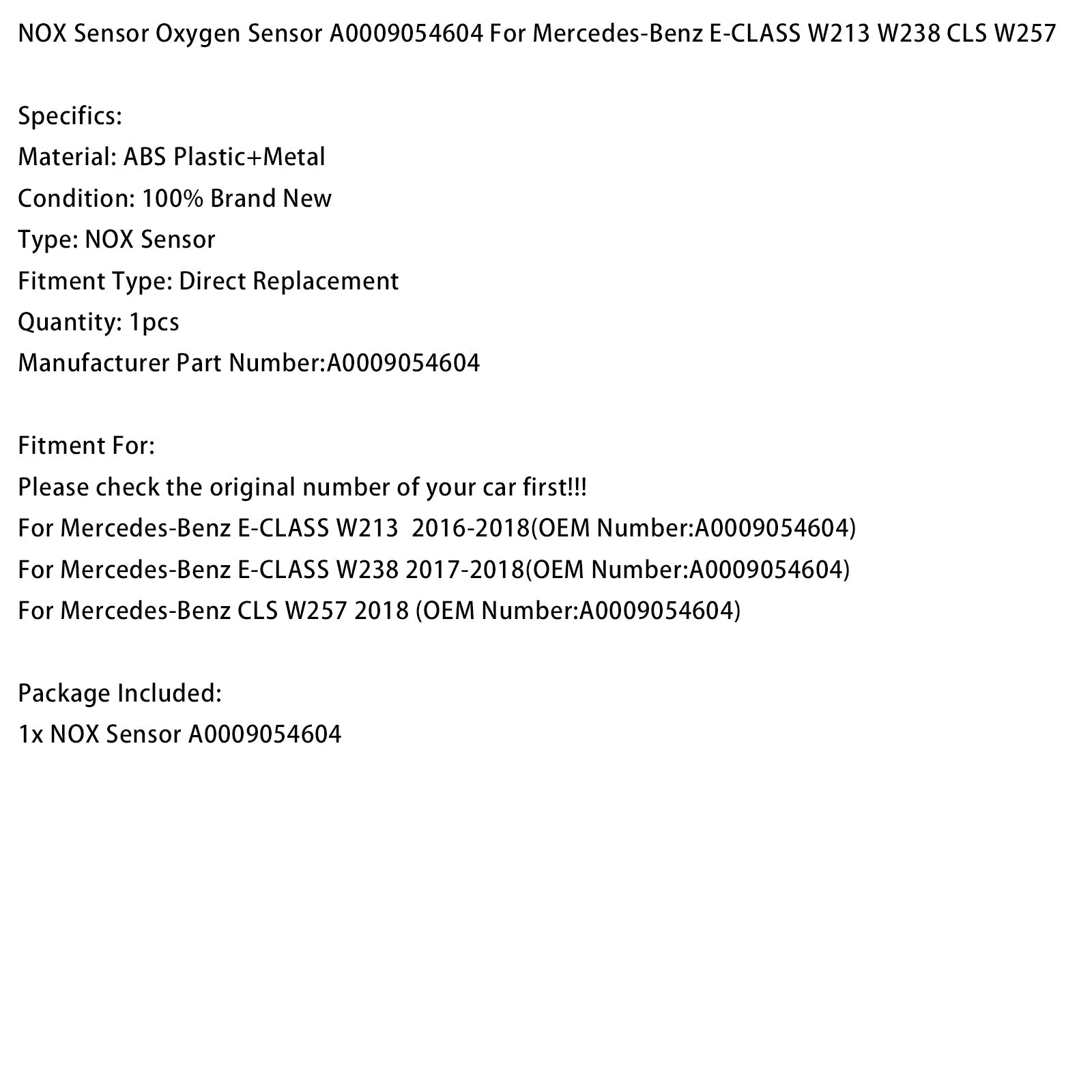 2017-2018 Mercedes-Benz E-CLASS W238 NOX Sensor Oxygen Sensor A0009054604