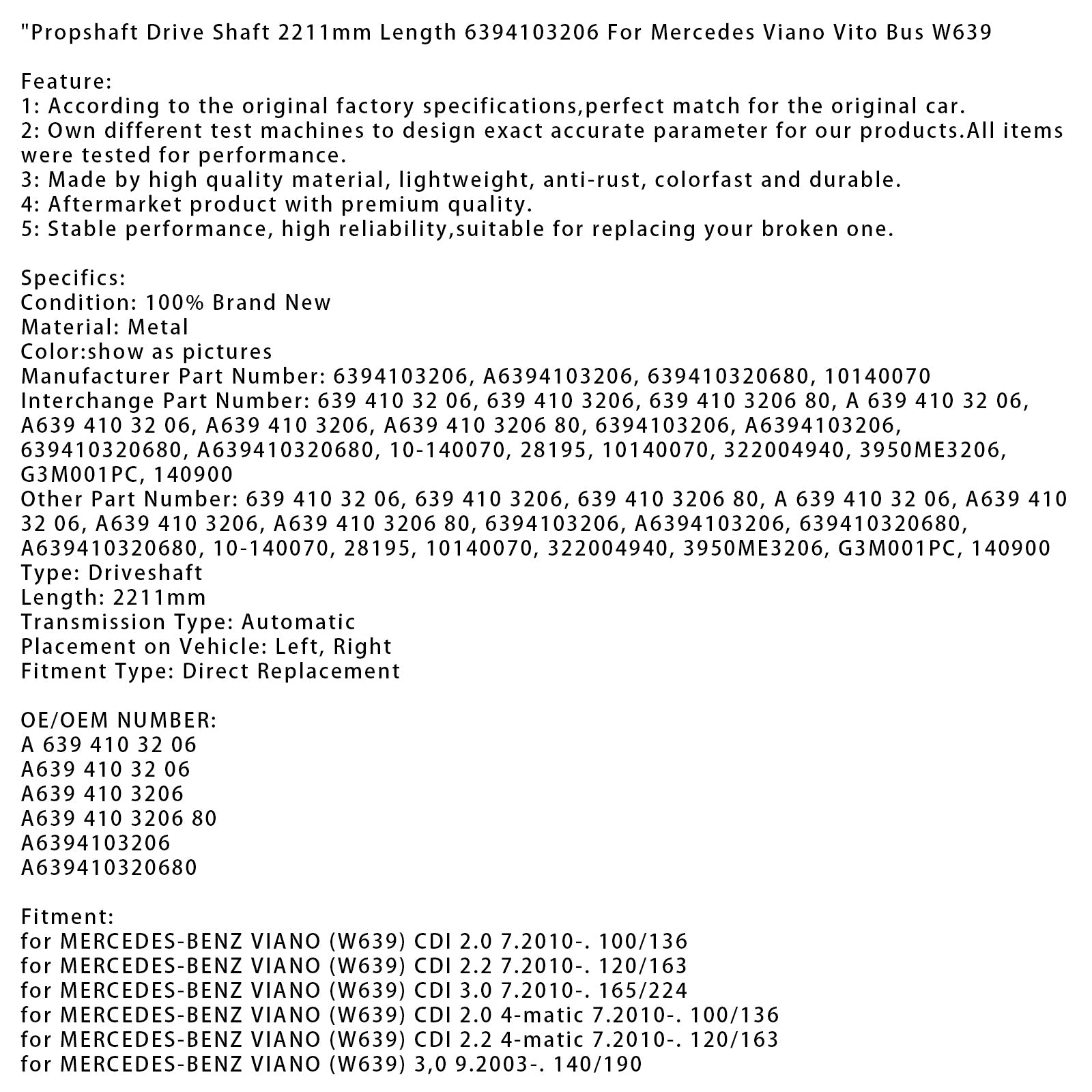 03.1997-07.2003 MERCEDES-BENZ VITO Kasten (638) 112 CDI 2.2 (638.094) 90/122 Propshaft Drive Shaft 2211mm Length 6394103206
