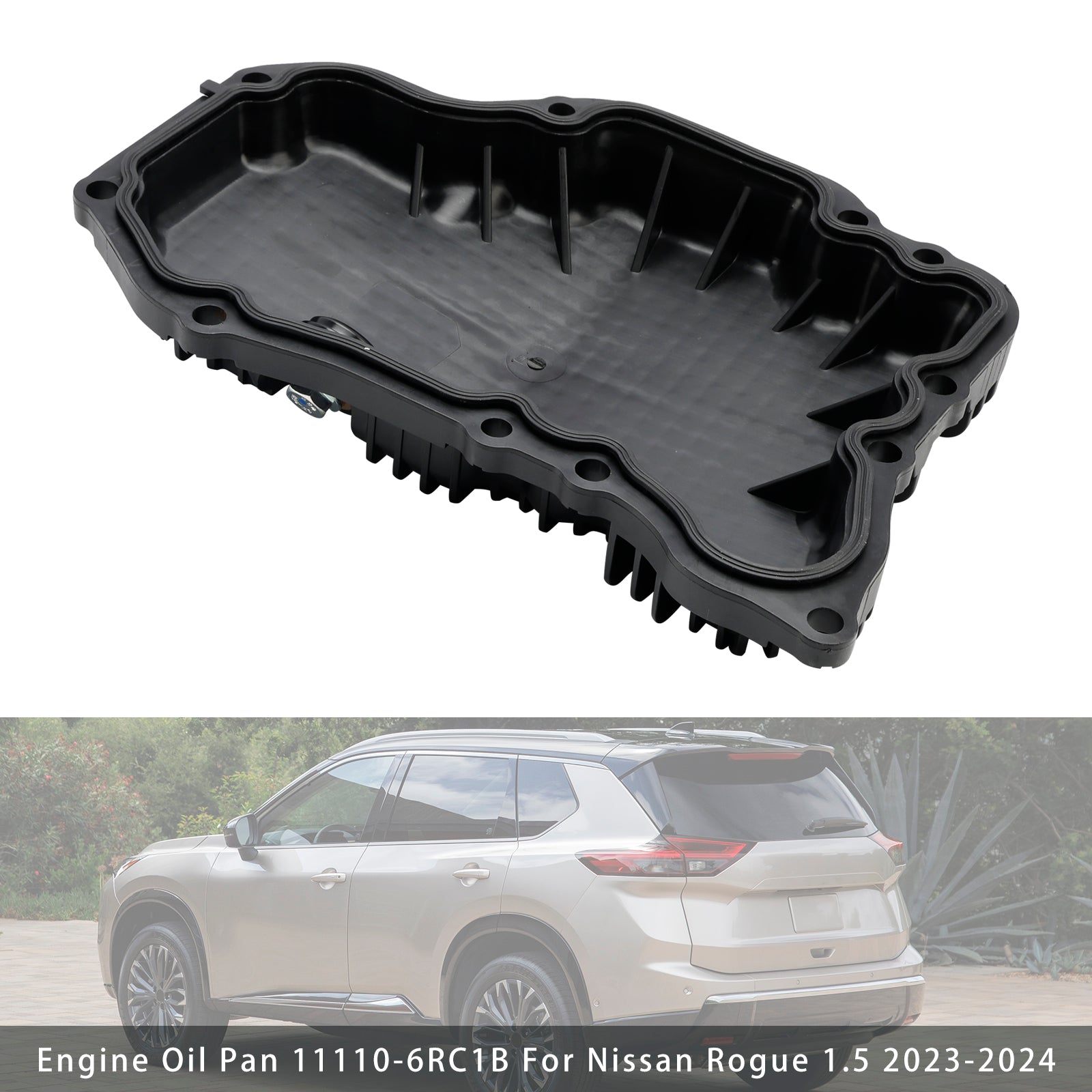 2023-2024 Nissan Rogue 1.5 Engine Oil Pan 11110-6RC1B