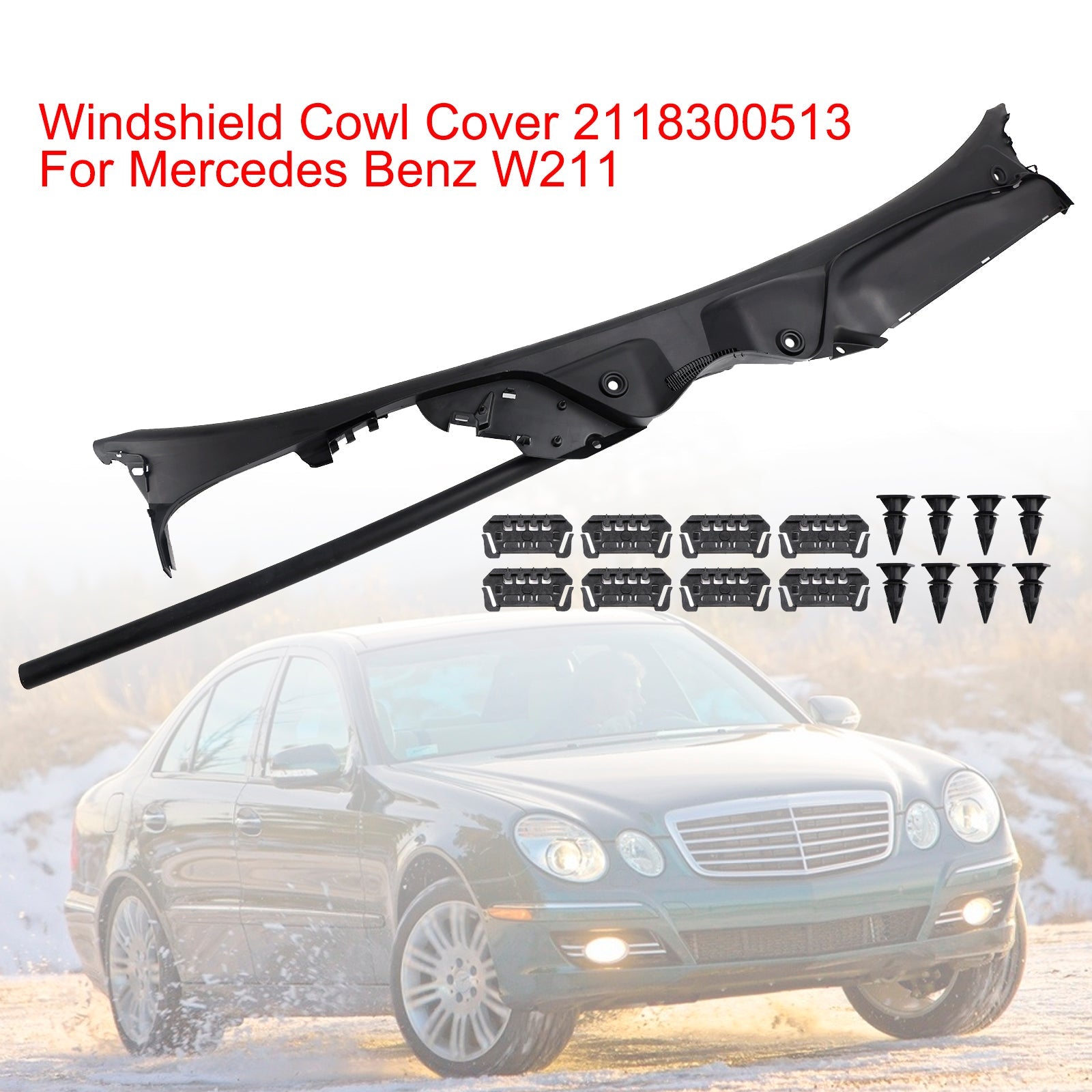 Windshield Cowl Cover 2118300513 For Mercedes Benz W211