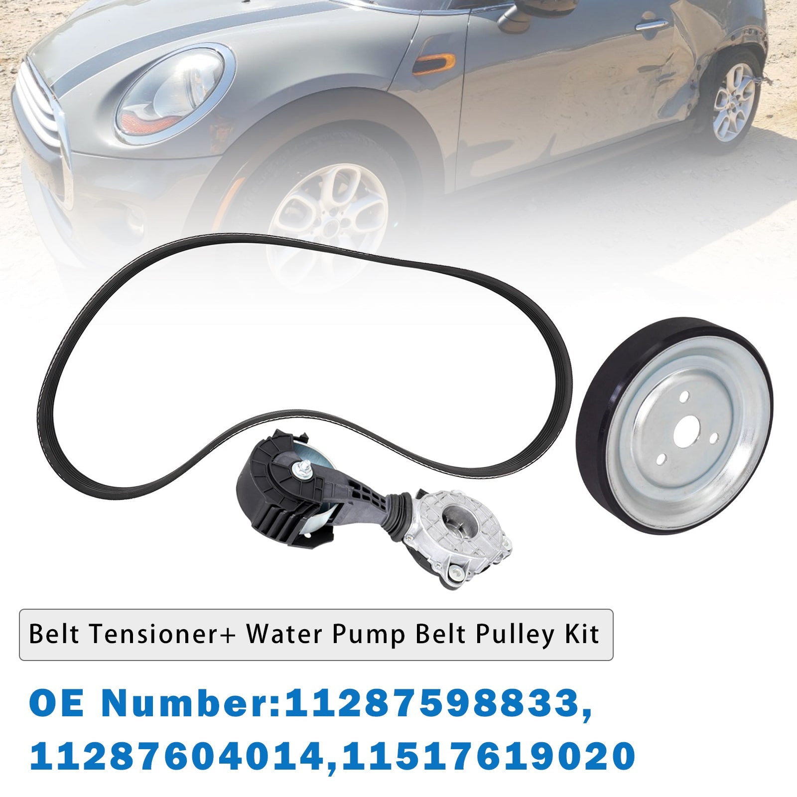2014-2015 For Mini Cooper L4 2.0L Petrol w/ Bracket Belt Tensioner+ Water Pump Belt Pulley Kit 11517619020