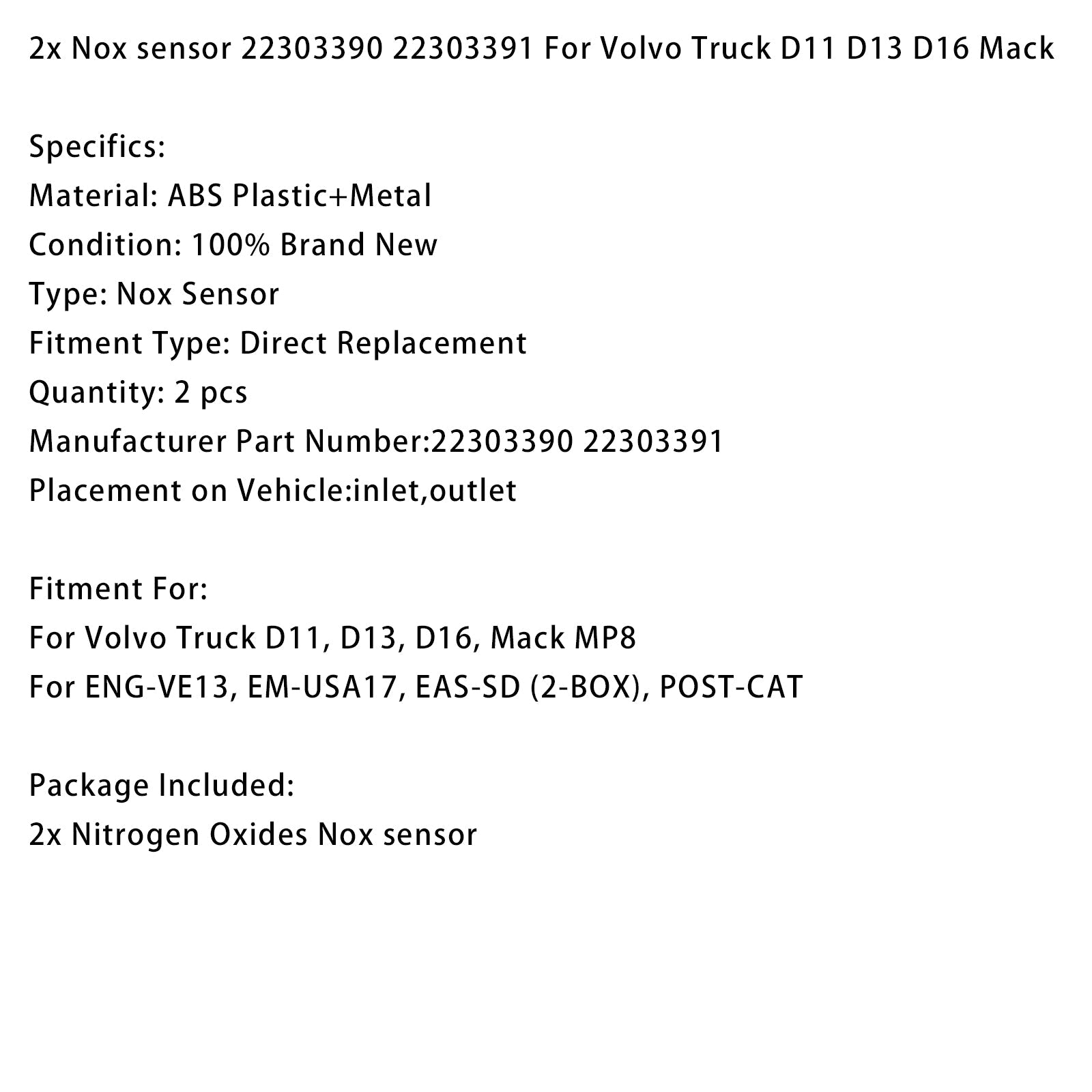 ENG-VE13, EM-USA17, EAS-SD (2-BOX), POST-CAT 2x Nox sensor 22303390 22303391