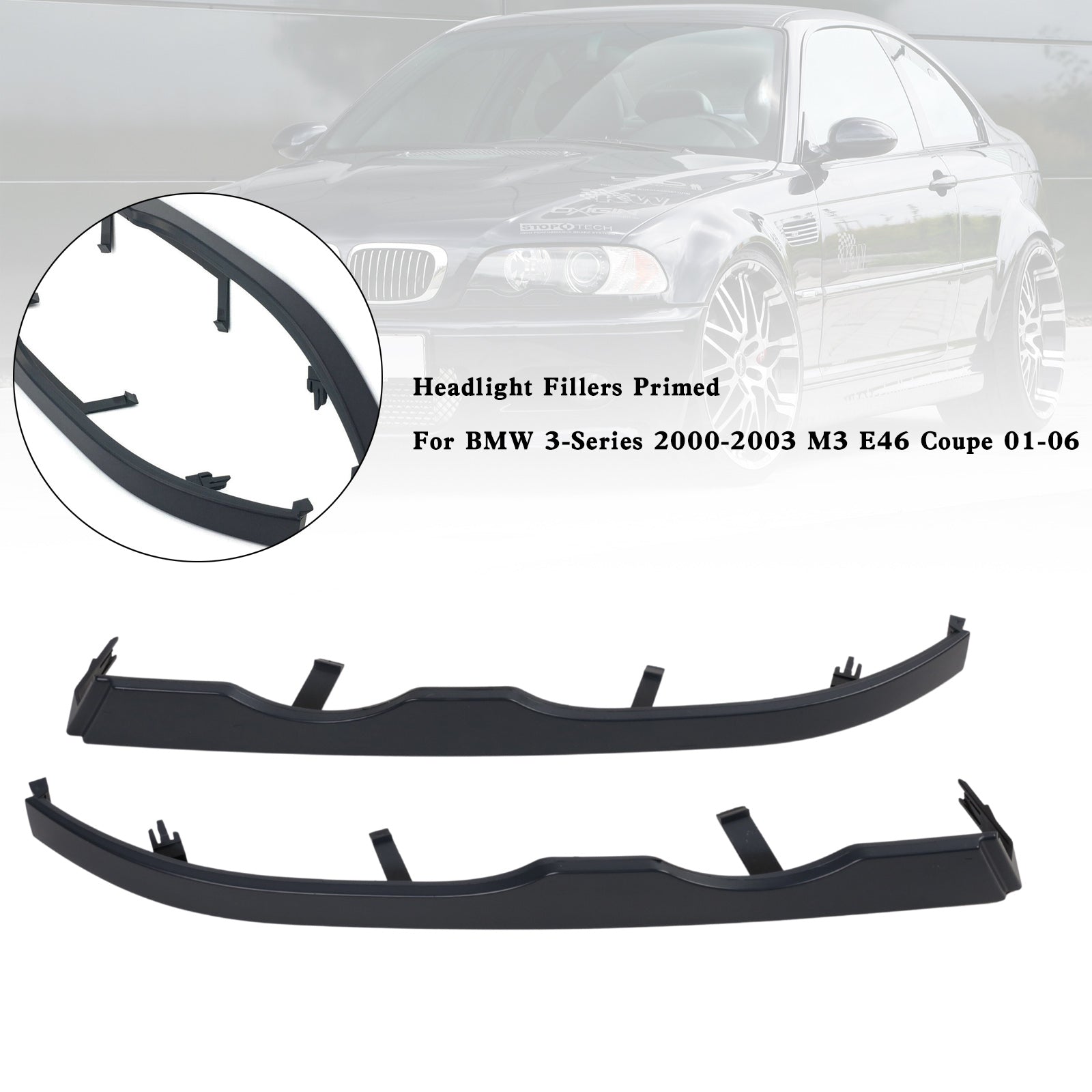 Headlight Fillers Primed For BMW 3-Series 2000-2003 M3 E46 Coupe 2001-2006
