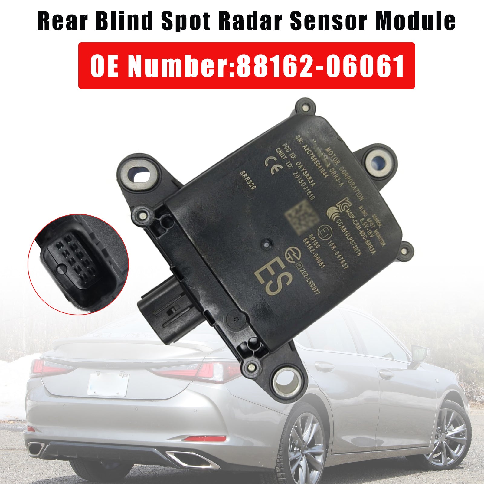 2019-2021 For Lexus ES300h ES350 ES350 Rear Blind Spot Radar Sensor Module 88162-06061