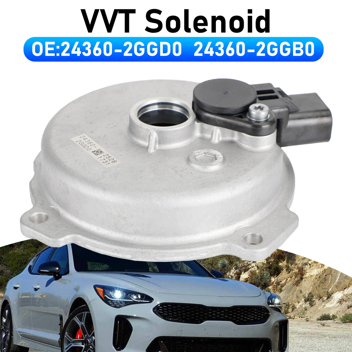2016-2020 Kia Optima 2.0L+2.4L Engine Variable Valve Timing VVT Solenoid 24360-2GGB0 24360 2GGB0 Generic