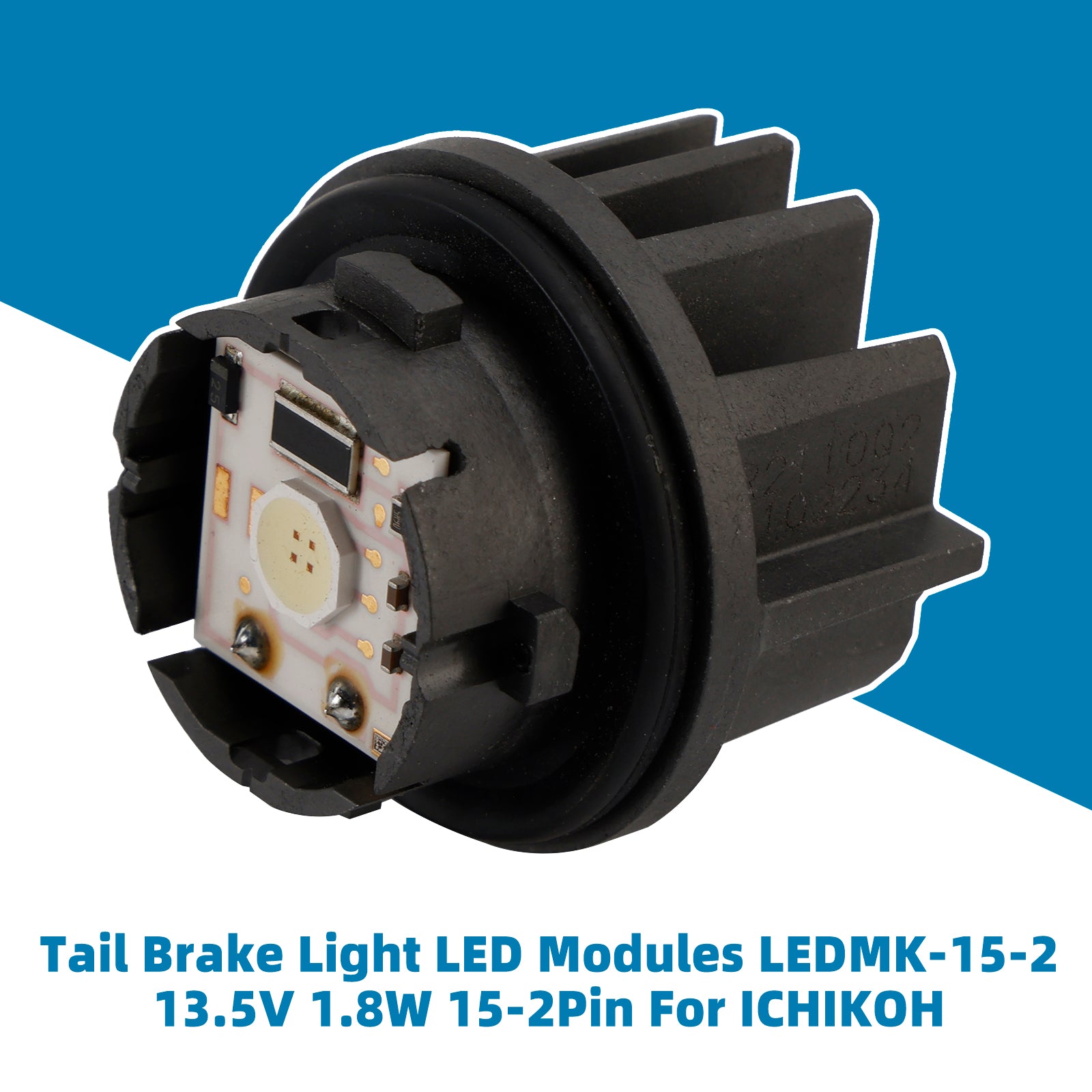 Tail Brake Light LED Modules LEDMK-15-2 13.5V 1.8W 15-2Pin For ICHIKOH