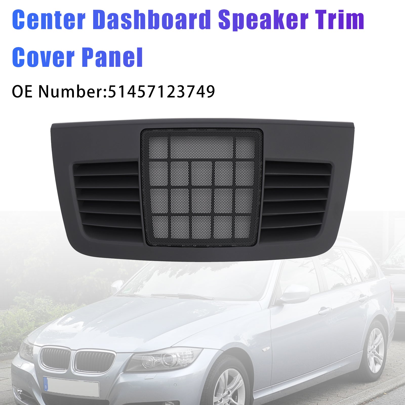 Center Dashboard Speaker Panel 51457123749 For BMW 3 Series E90 E91 2004-2012