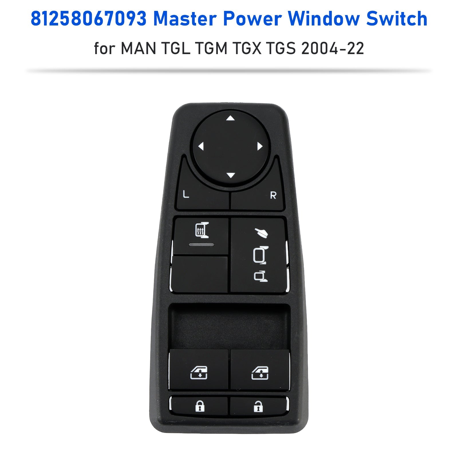 2006-2022 MAN TGS Master Power Window Switch 81258067093 81258067108 81258067081