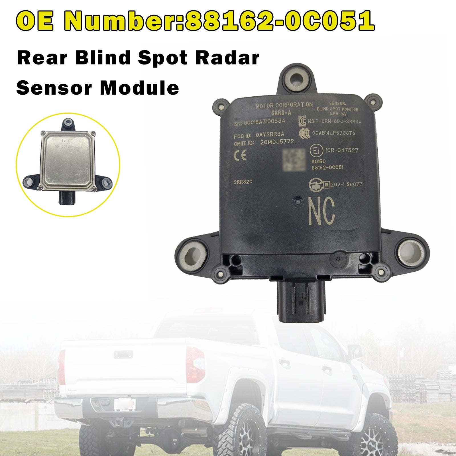 2018-2021 For Toyota Tundra Rear Blind Spot Radar Sensor Module 88162-0C051