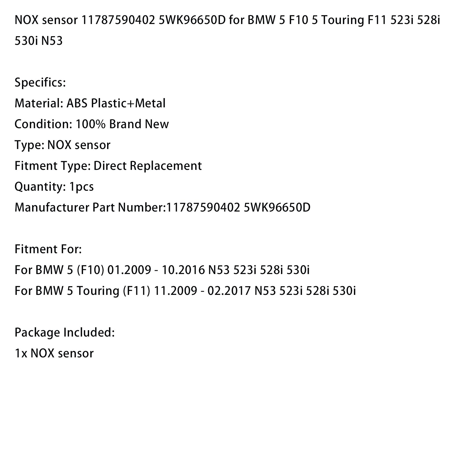 NOX sensor 11787590402 5WK96650D for BMW 5 F10 5 Touring F11 523i 528i 530i N53 (Copy)