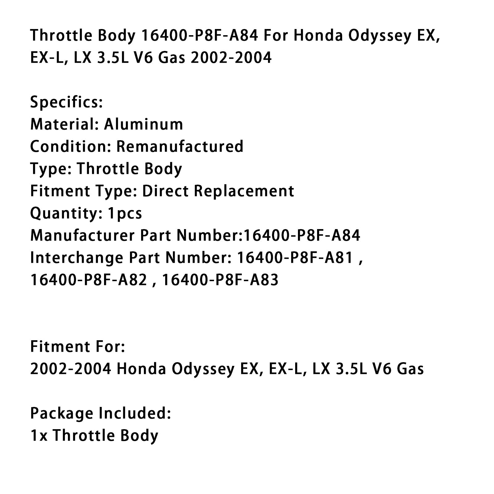 2002-2004 Honda Odyssey EX, EX-L, LX 3.5L V6 Gas Throttle Body 16400-P8F-A84
