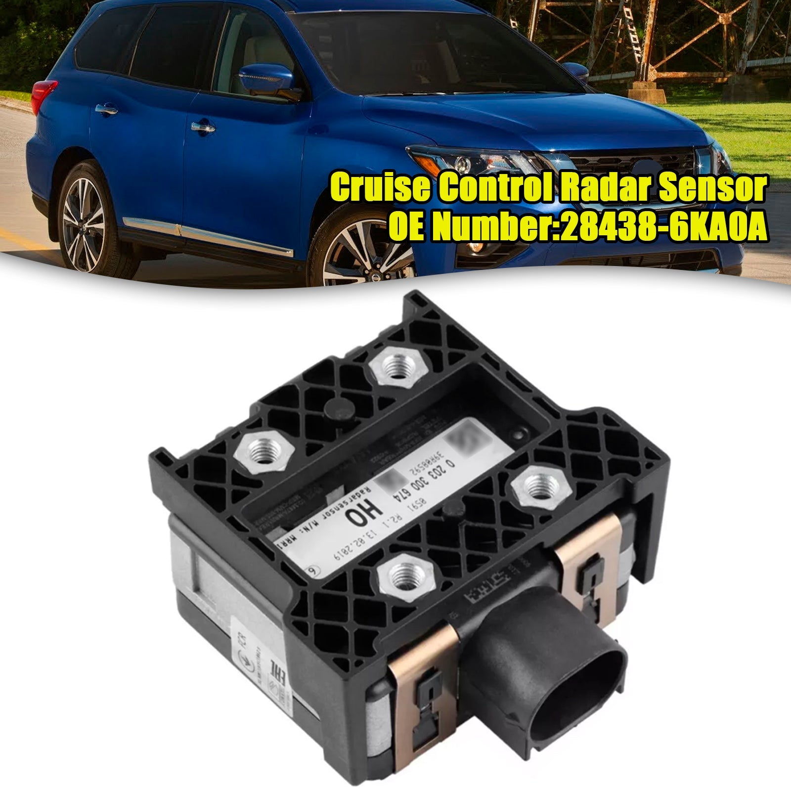 2017-2020 Nissan Pathfinder 3.5L Cruise Control Radar Sensor 28438-6KA0A