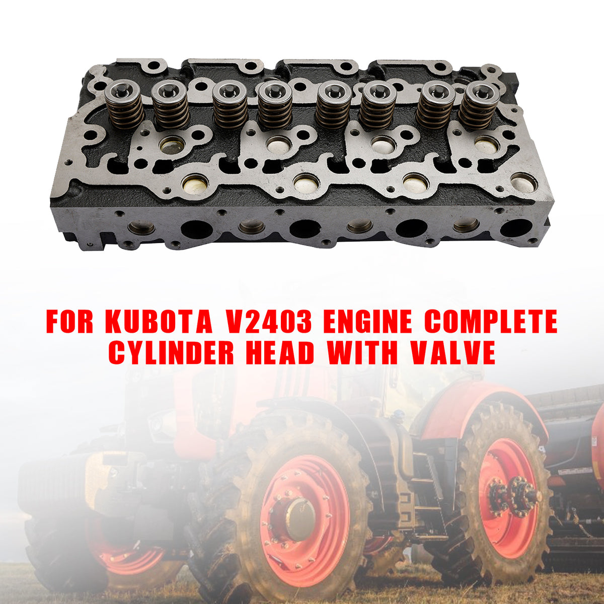 New "Complete" Cylinder Head Fits For Kubota V2403 Engine With Valves