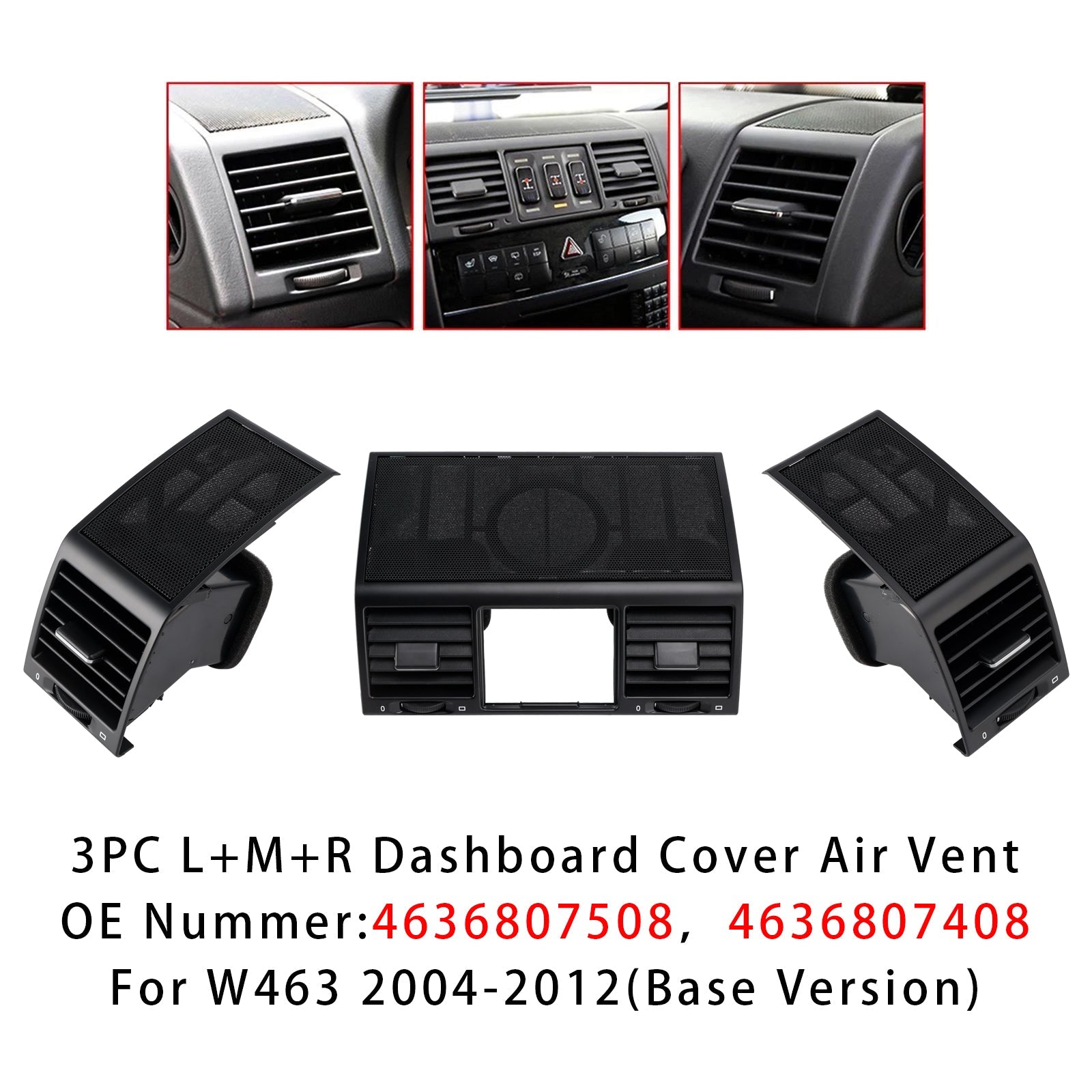 2004-2012 Mercedes-Benz G Class W463 3PCS A/C Air Vent Grille Cover 4636807508 A4636807508