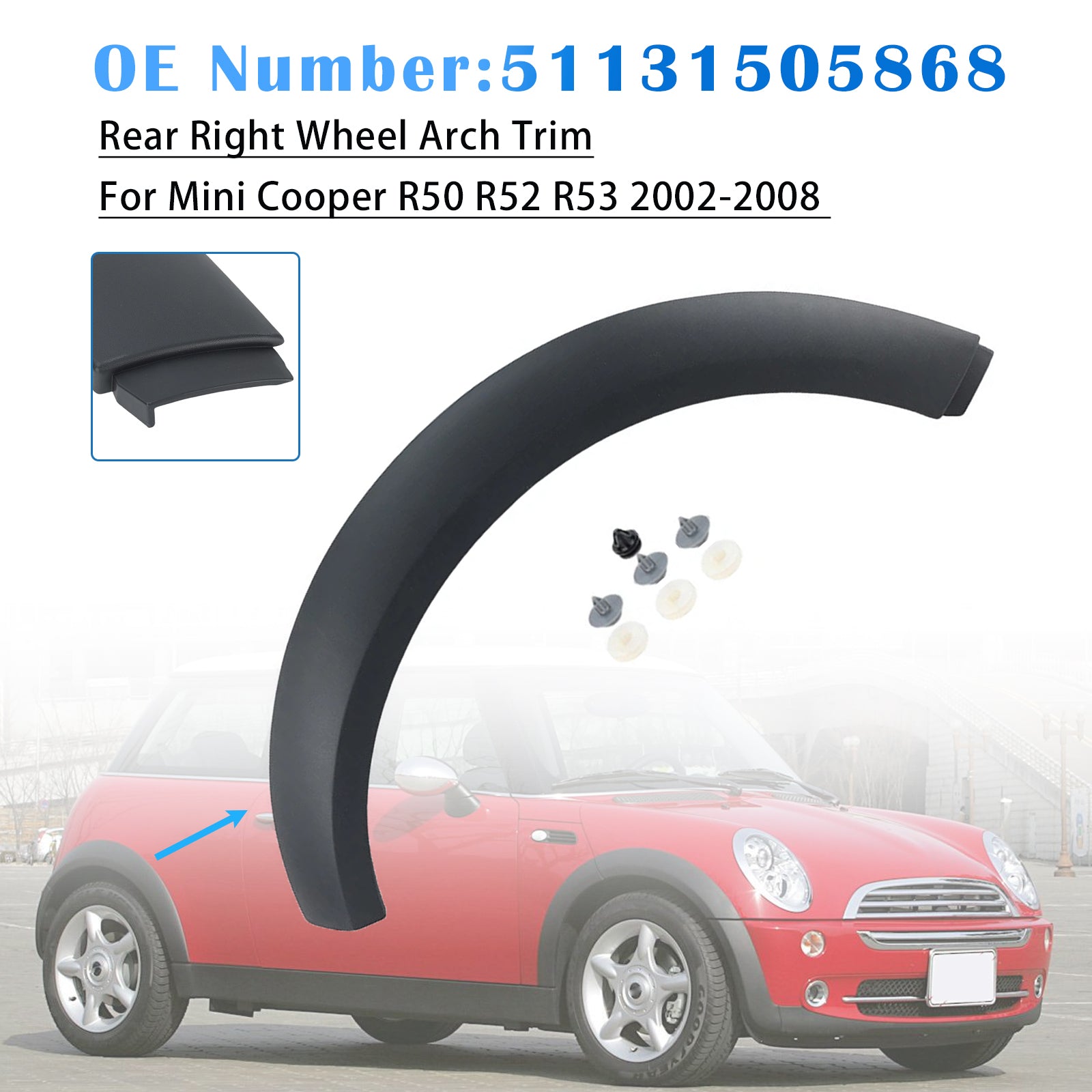 Rear Right Wheel Arch Trim 51131505868 For Mini Cooper R50 R52 R53 2002-2008