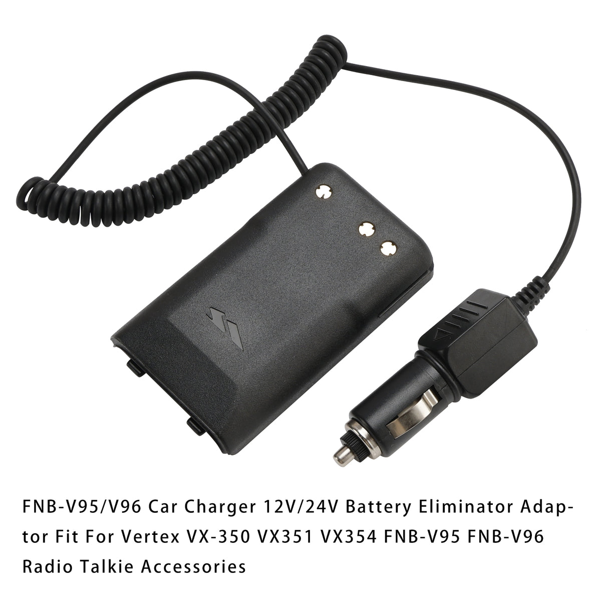 FNB-V95/V96 Car Charger 12V/24V Battery Eliminator For Vertex VX-350 VX351 VX354