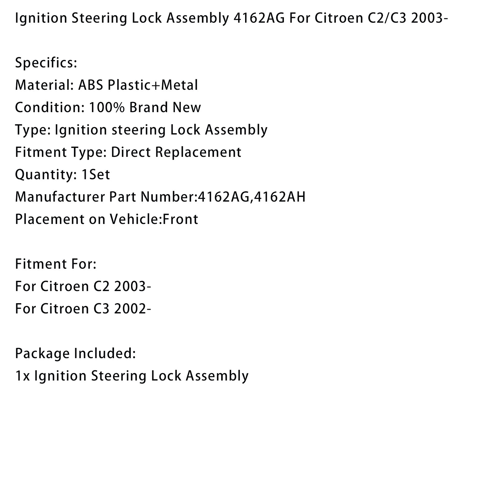 2003-on Citroen C2 Ignition Steering Lock Assembly 4162AG