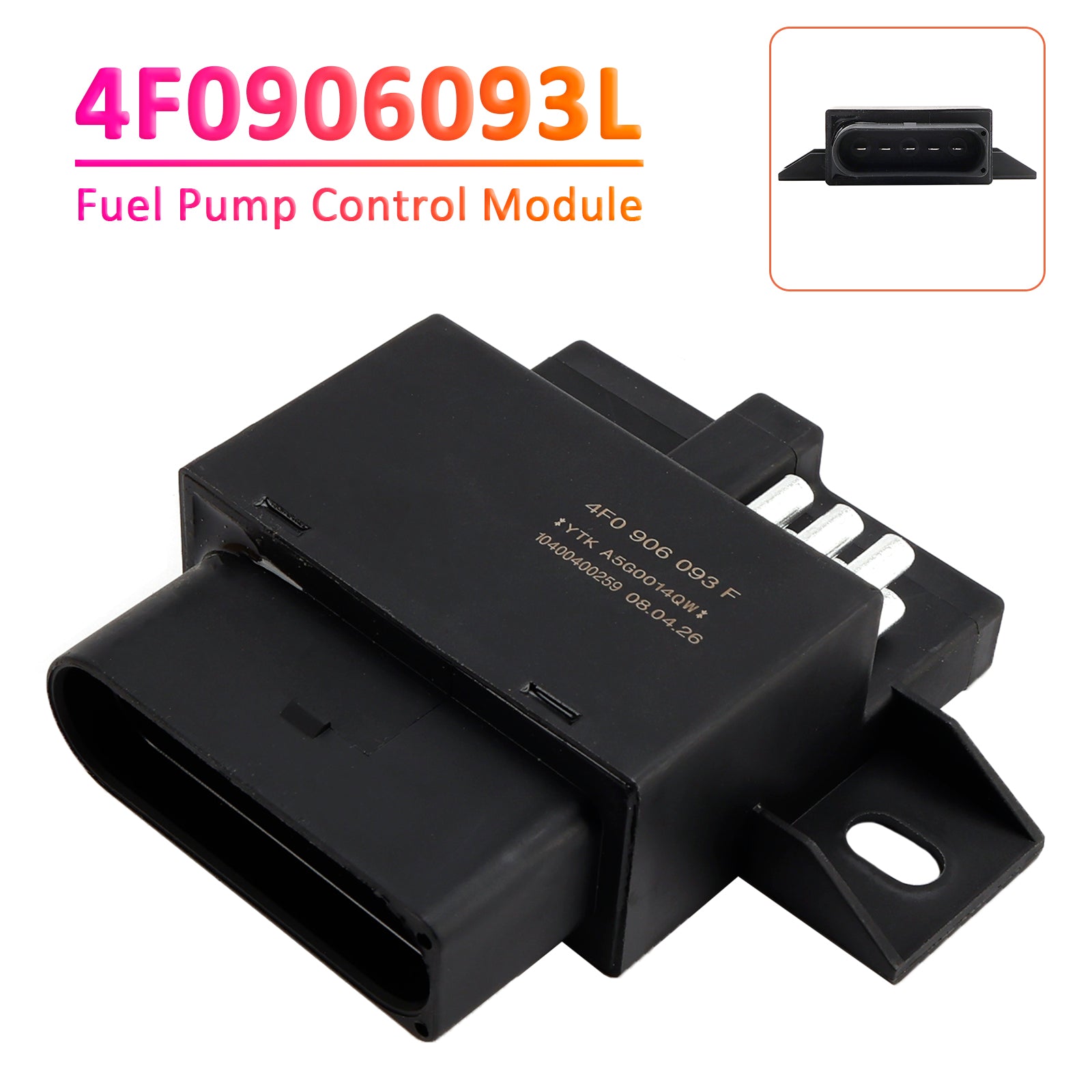 Fuel Pump Control Module 4F0906093L for Audi A4 B7 A6 C6 Quattro 2.0T 3.2L