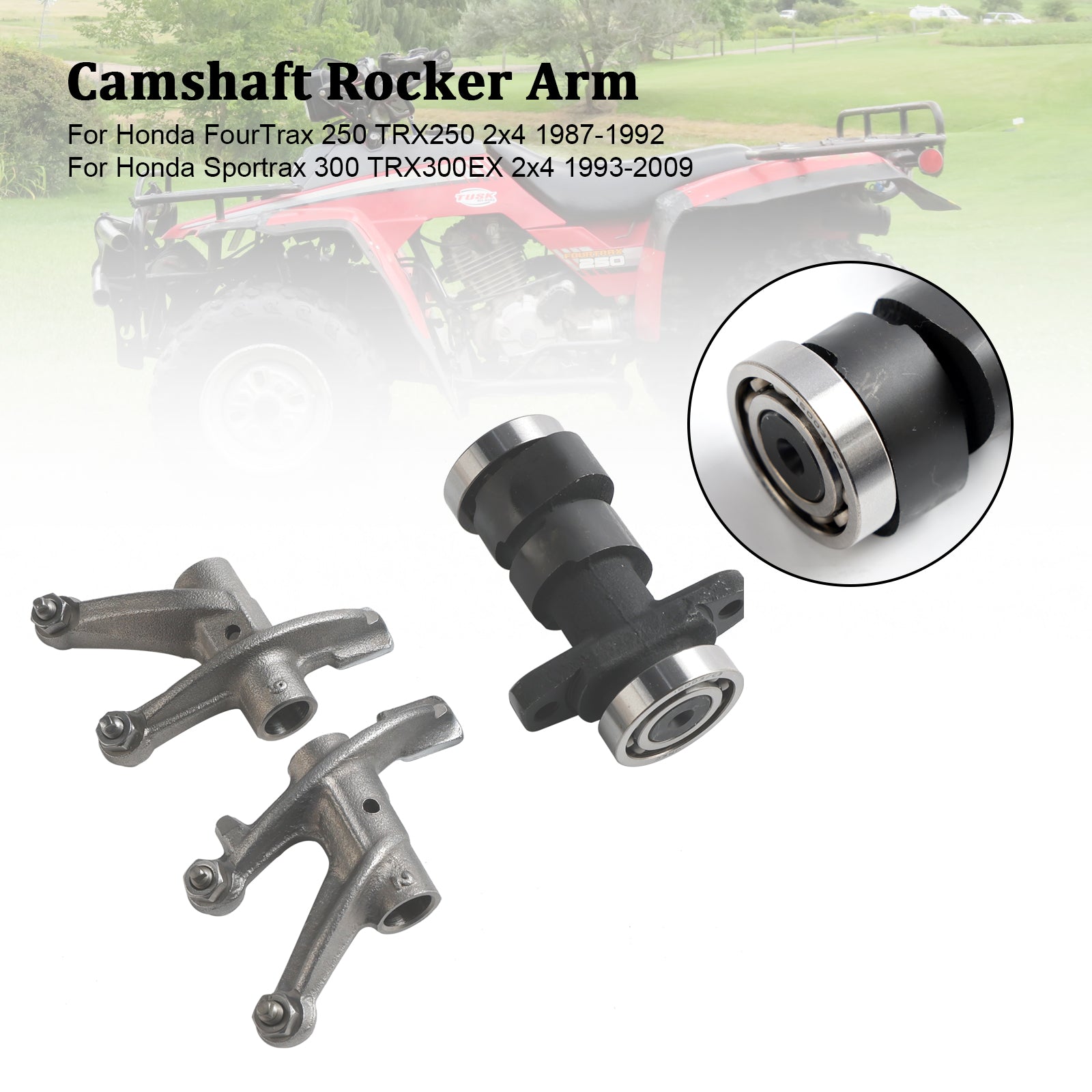 Camshaft Rocker Arm For Honda Fourtrax 250 TRX250 87-92 Sportrax 300 TRX300 93-09