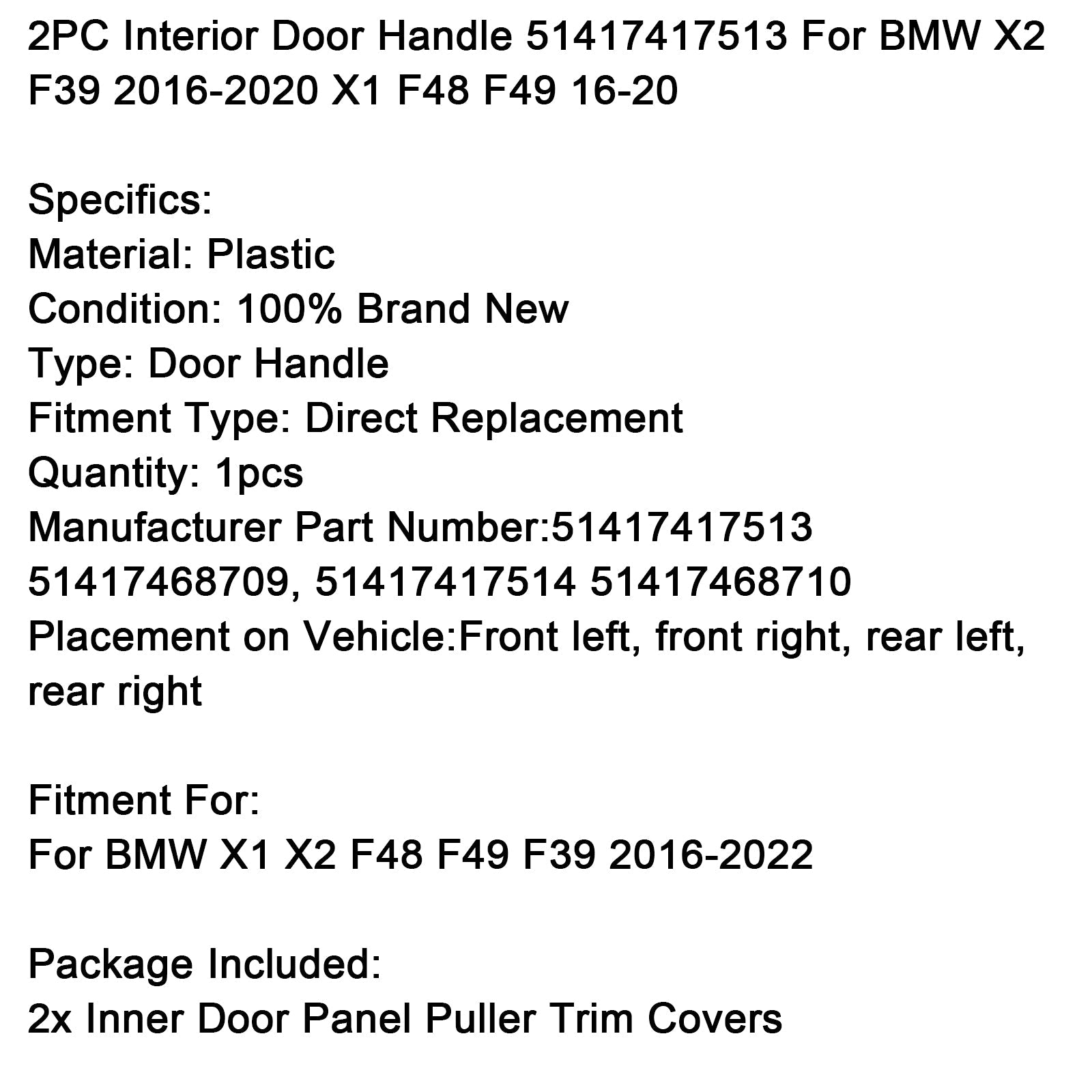 2016-2020 BMW X1 F48 F49 2PC Interior Door Handle 51417417513