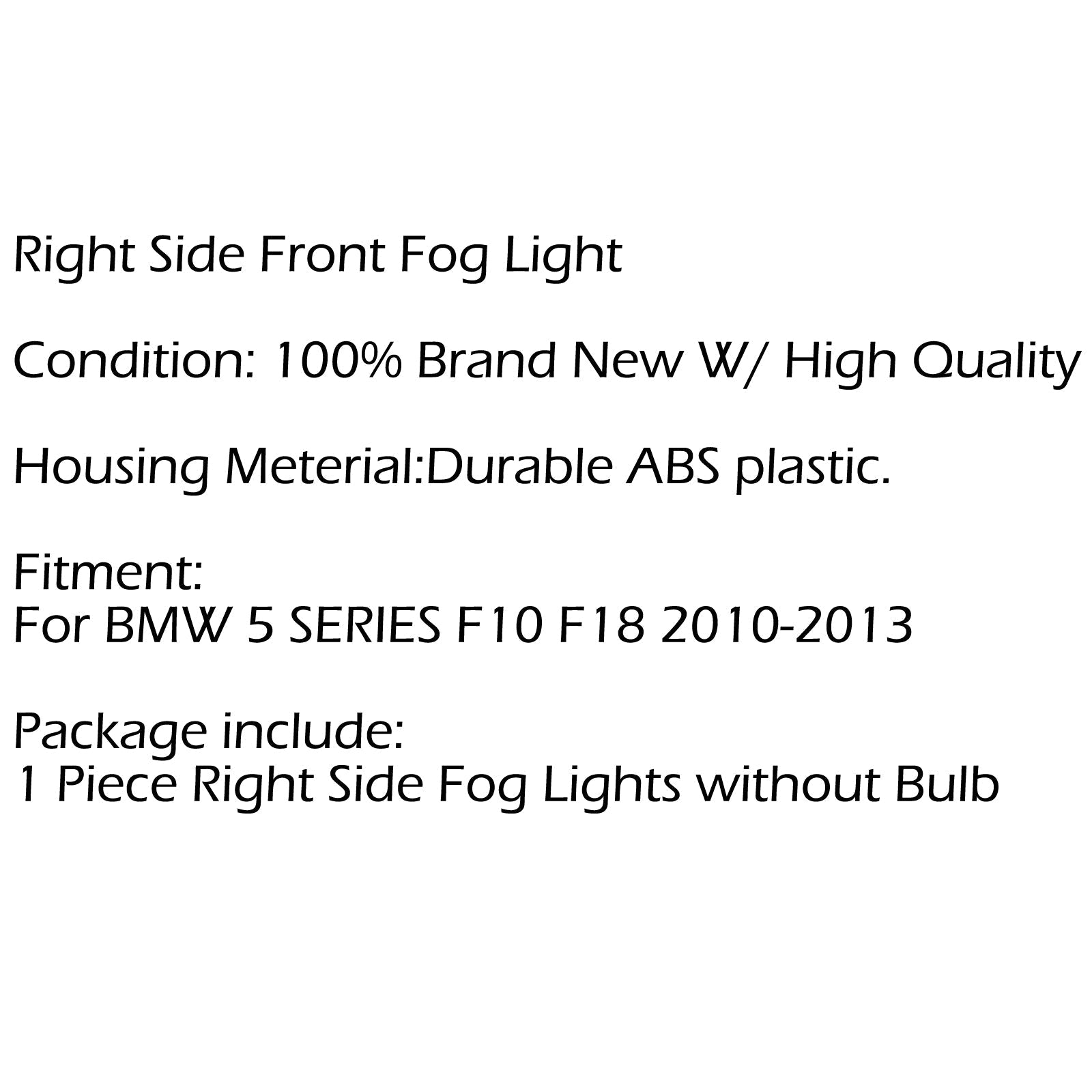 Front Bumper Fog Driving Light Lamp Right side For 2010-2013 BMW 5SERIES F10 F18 Generic