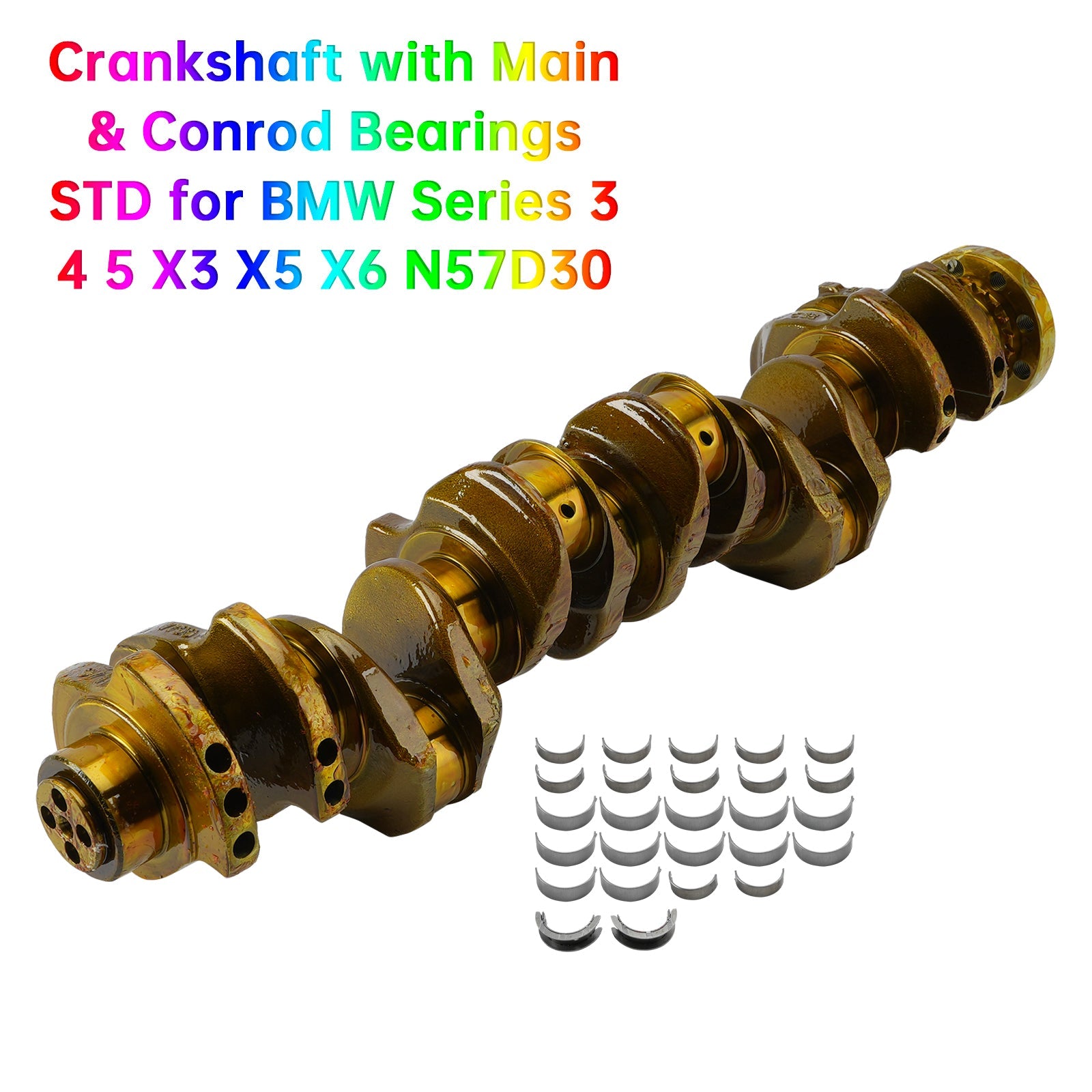 09.2009-12.2015 BMW 7 (F01, F02, F03, F04) N57 D30 ENGINES Crankshaft with Main & Conrod Bearings STD 11217799970 11217809375