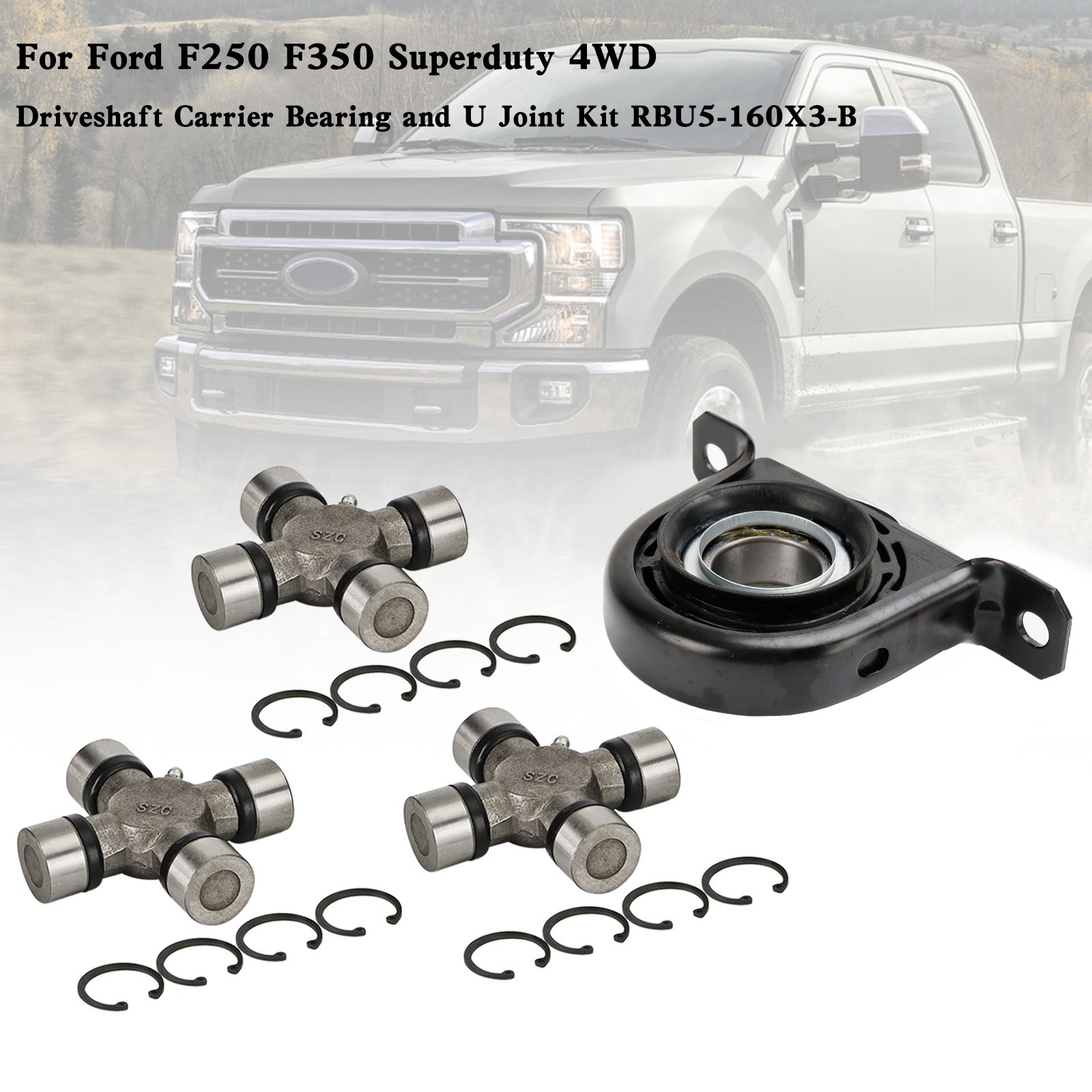 1999-2010 Ford F250 F350 Superduty 4WD Driveshaft Carrier Bearing and U Joint Kit RBU5-160X3-B Generic