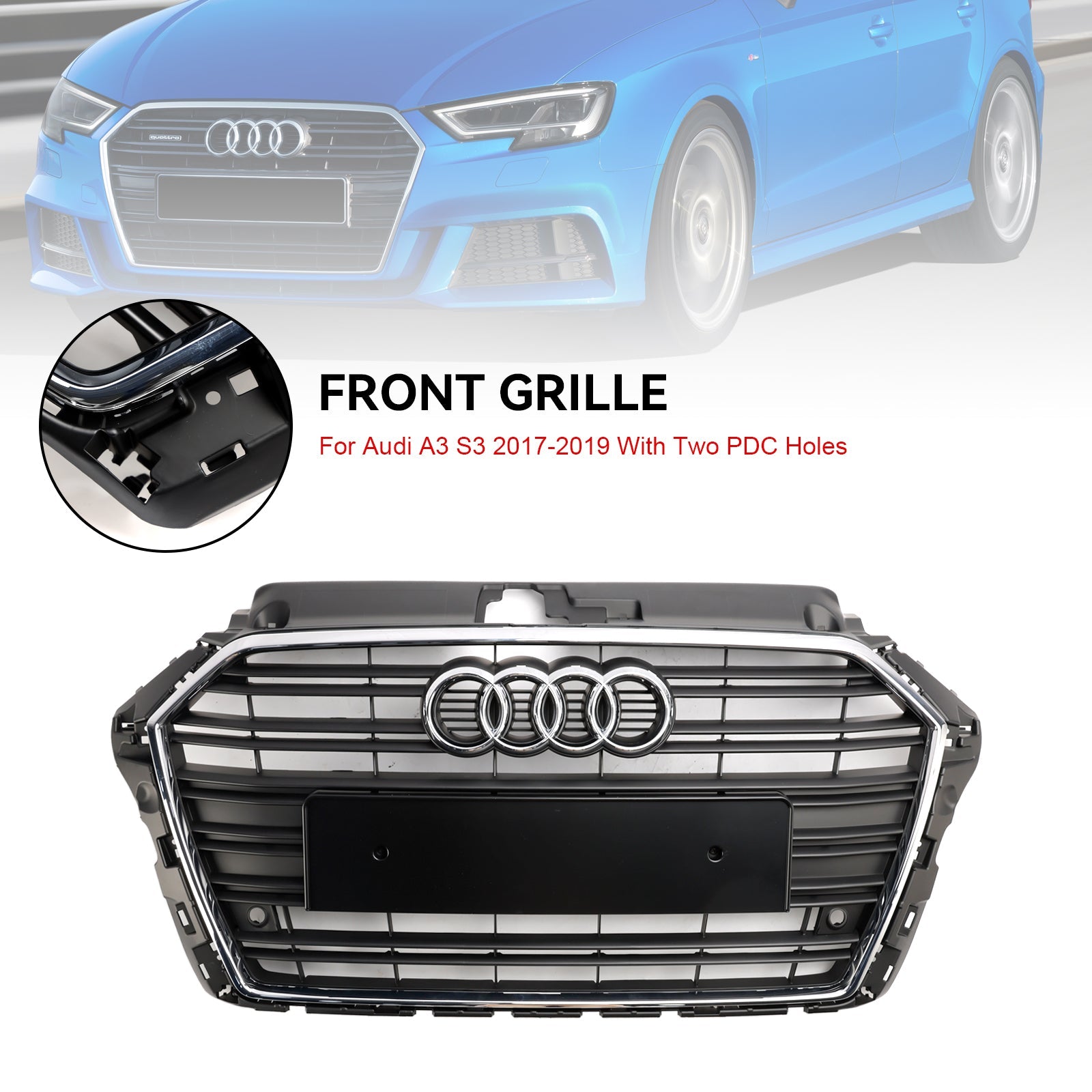 2017 2018 2019 Audi A3 S3 With Two PDC Holes Front Bumper Grille Grill 8V3853651 Chrome 8V3853651B