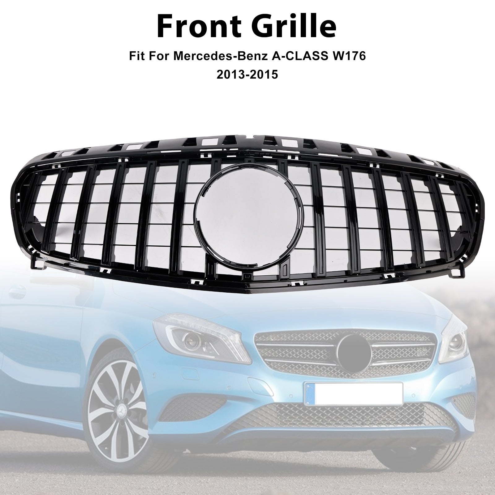 A CLASS W176 2013-2015 Mercedes Benz Gloss Black Front Bumper Grille Grill