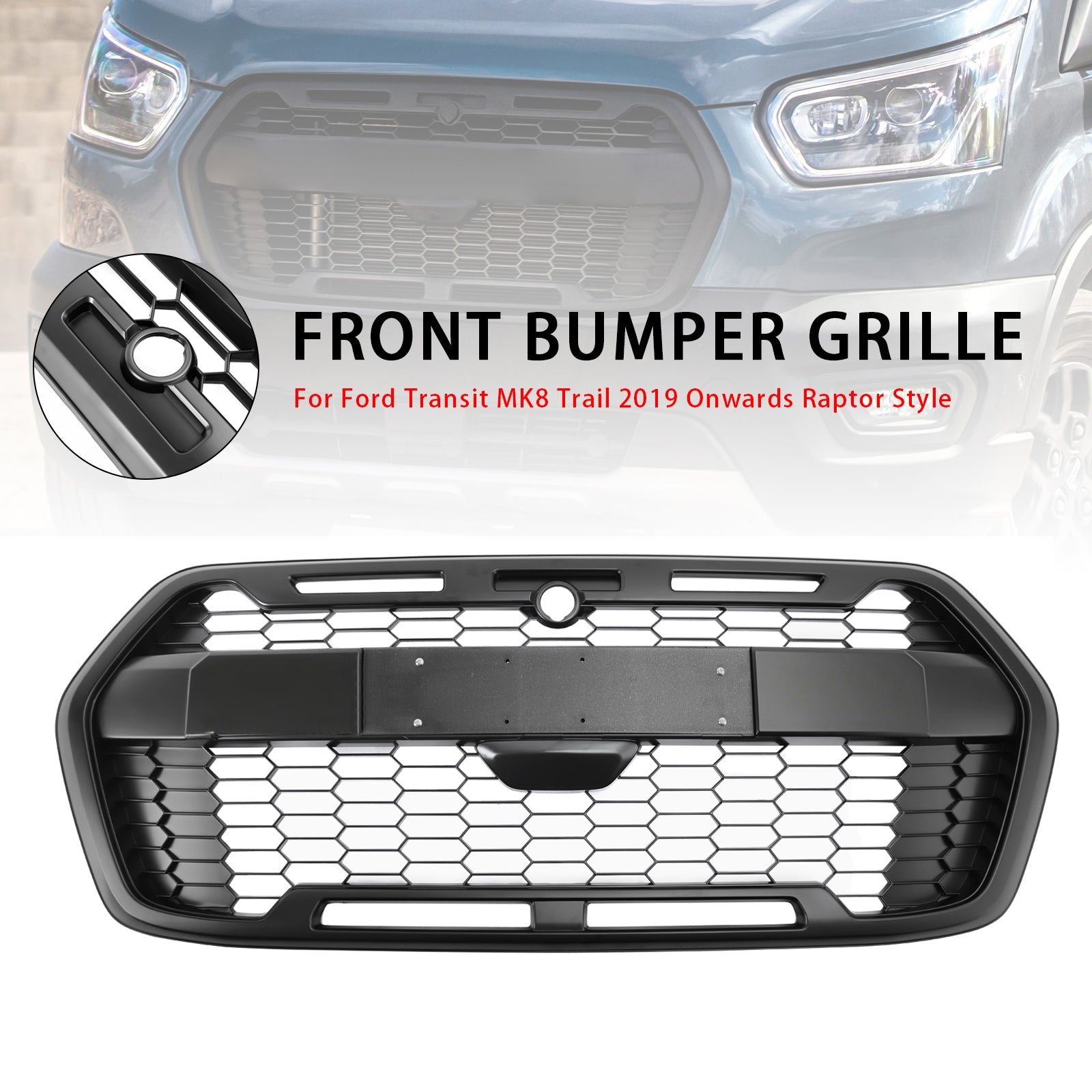 2020 2021 2022 2023 2024 Ford Transit T150 T250 T350 Raptor Style Front Bumper Grille 2467809
