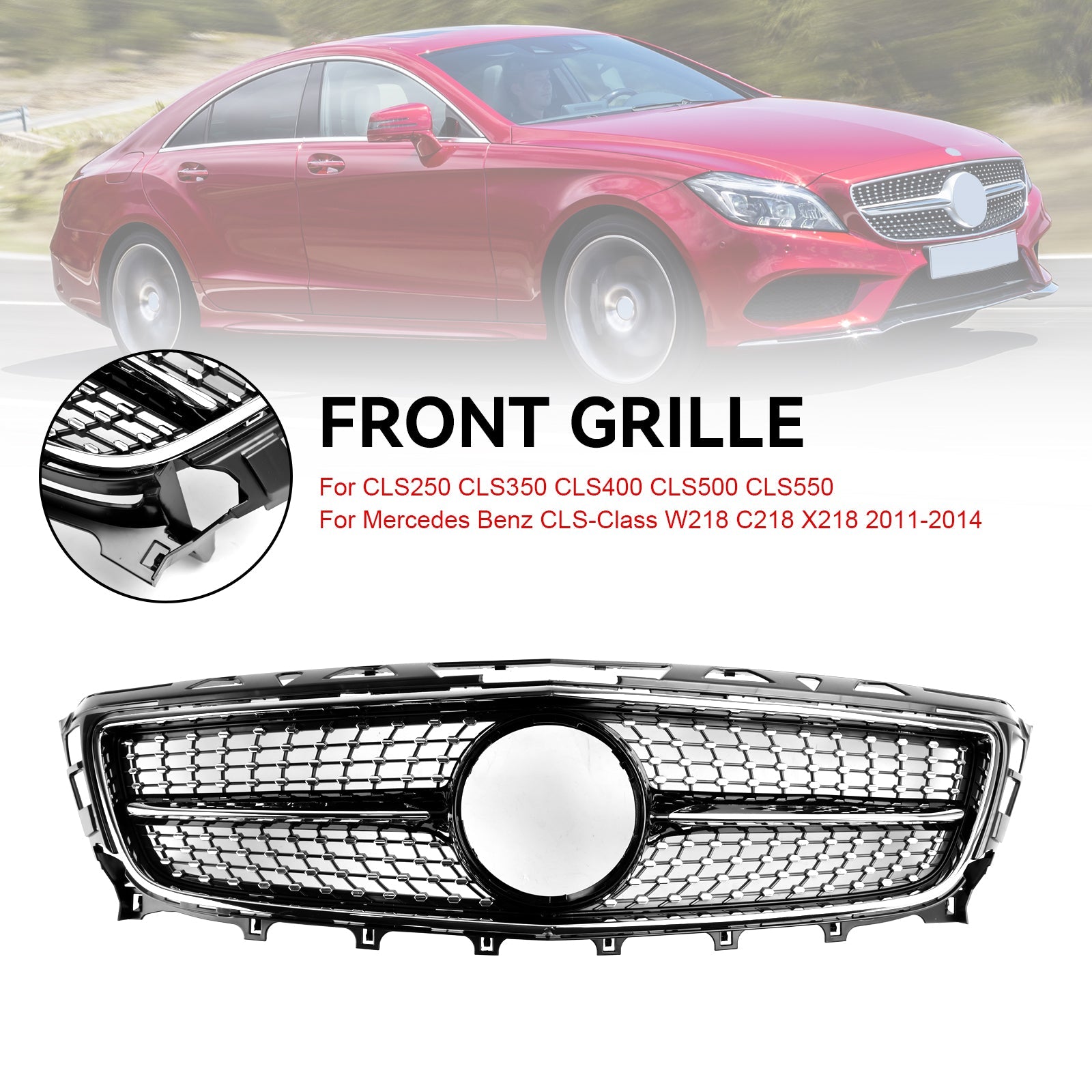 2011-2014 Mercedes-Benz W218 C218 X218 CLS-Class ClS350/500/550 Front Grill Grille