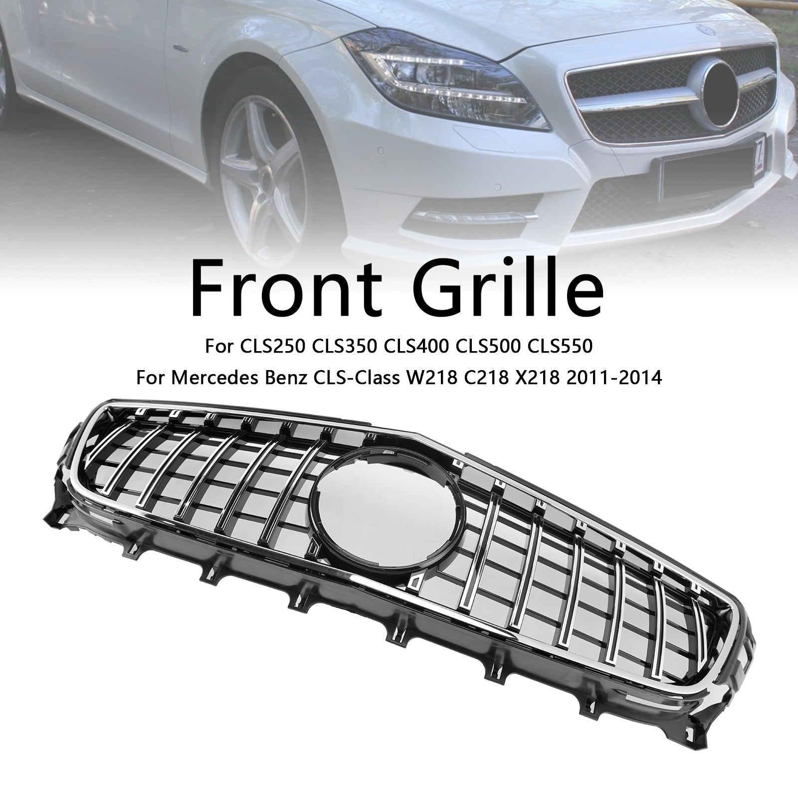 2011-2014 Mercedes-Benz CLS W218 ClS250/350/450/500/550 Front Grill Grille