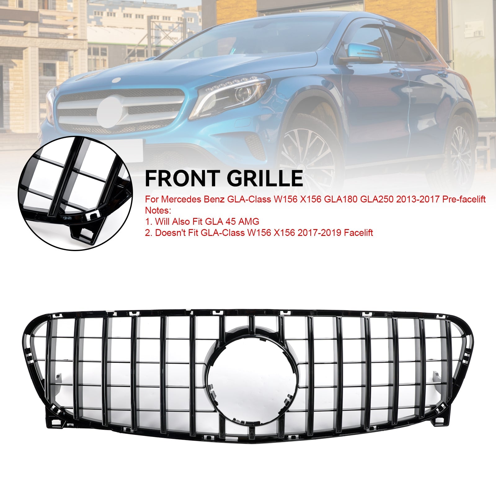 2013 2014 2015 2016 2017 GLA-Class W156 X156 GLA180 GLA250 Mercedes Benz Front Radiator Grille Grill 156 888 04 60