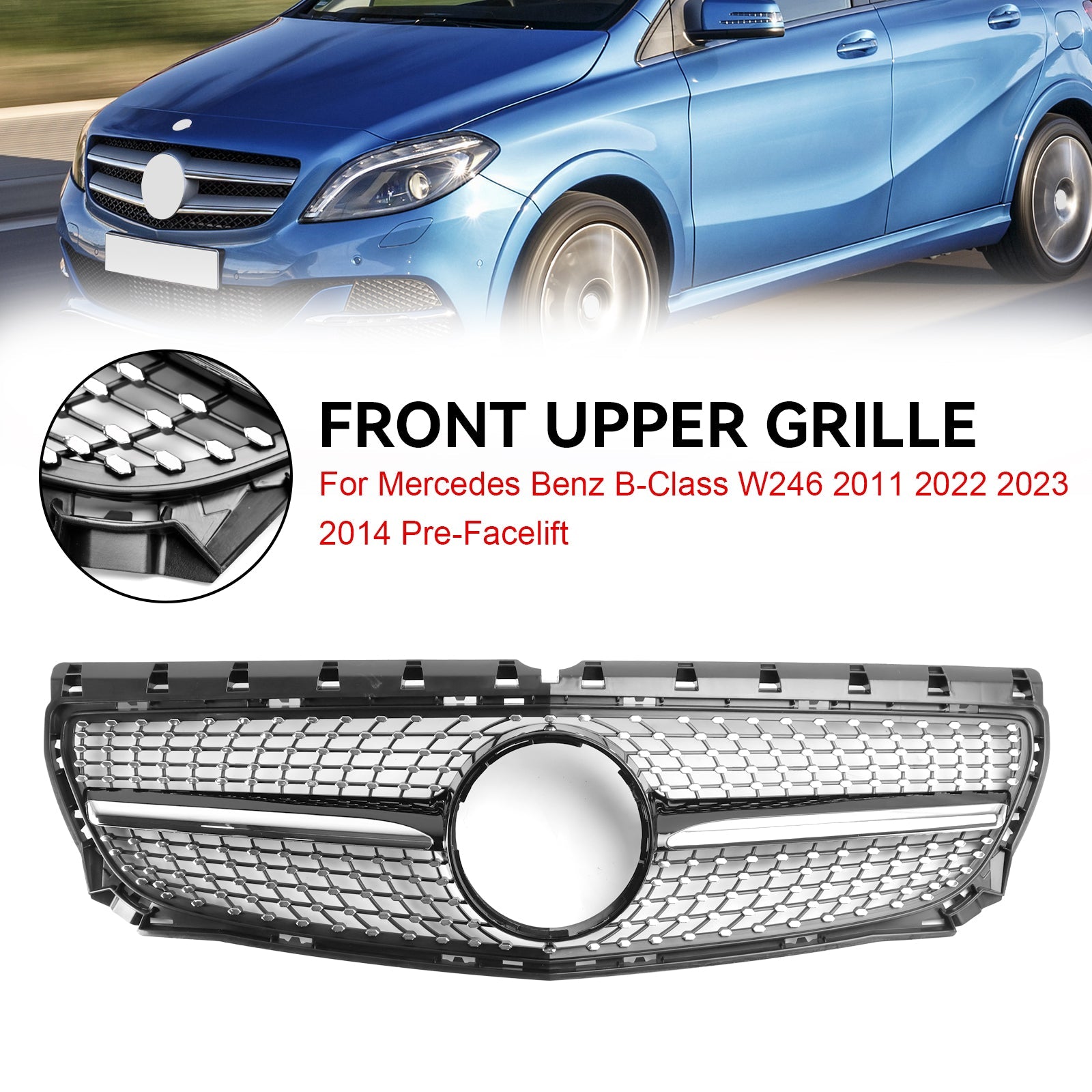 2011 2012 2013 2014 Mercedes Benz B-Class W246 Front Bumper Grill Grille Diamond A2468850722