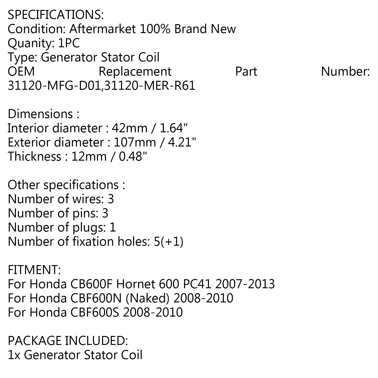 2008-2010 Honda CBF600N (Naked) Generator Stator Generic