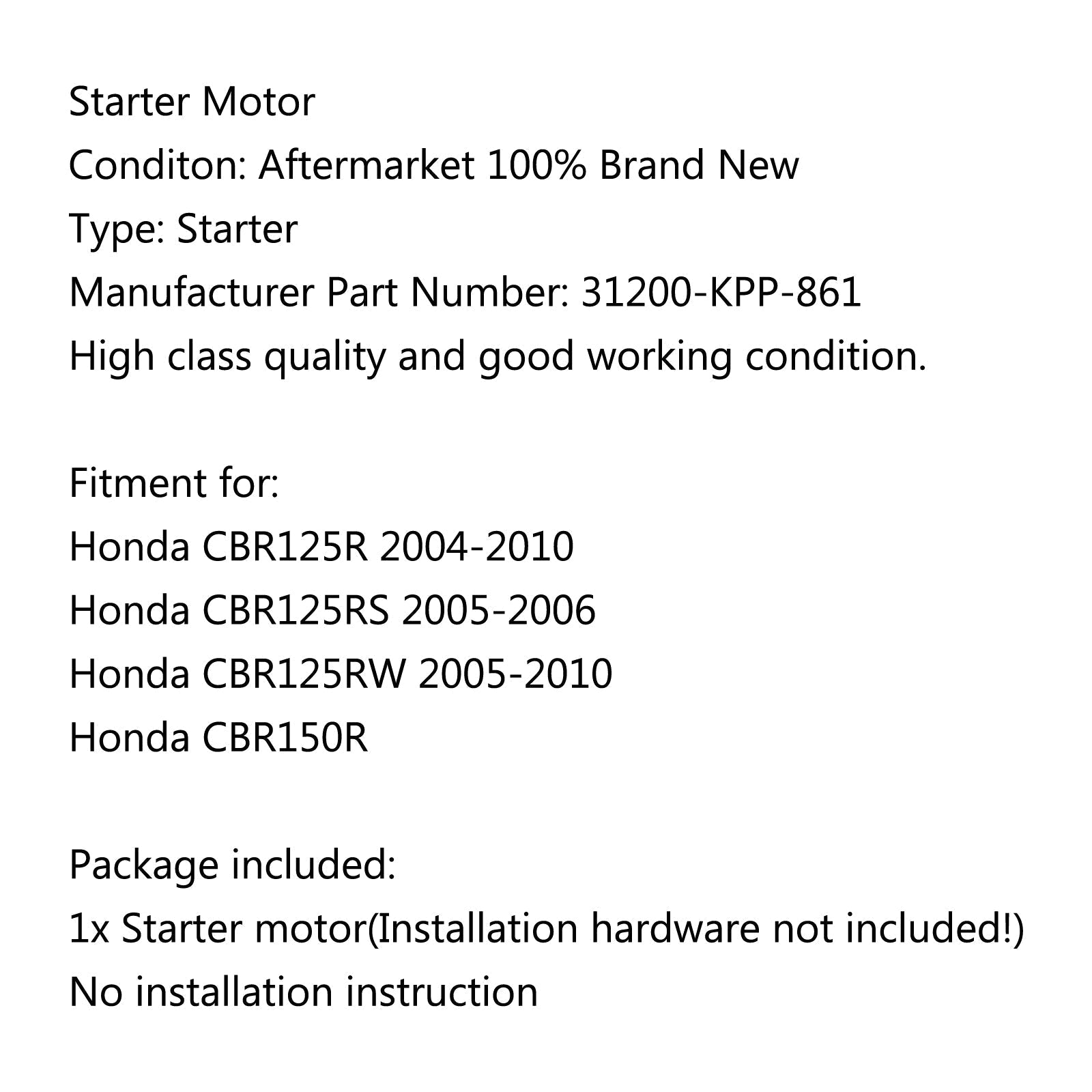 2005-2010 Honda CBR125RW Motor Starter 31200-KPP-861 Generic