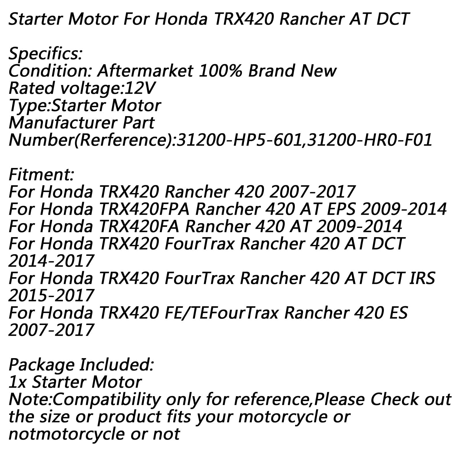 2007-2017 Honda TRX420 FE/TEFourTrax Rancher 420 ES 420cc ATV Electric Starter Motor 31200-HP5-601