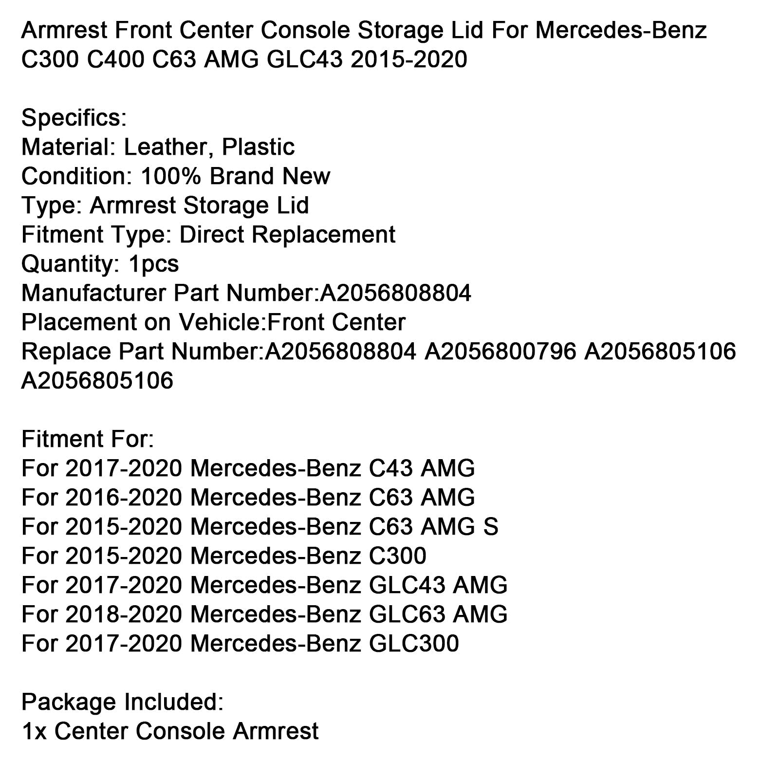 2017-2020 Mercedes-Benz GLC43 AMG Armrest Front Center Console Storage Lid A2056808804 A2056800796
