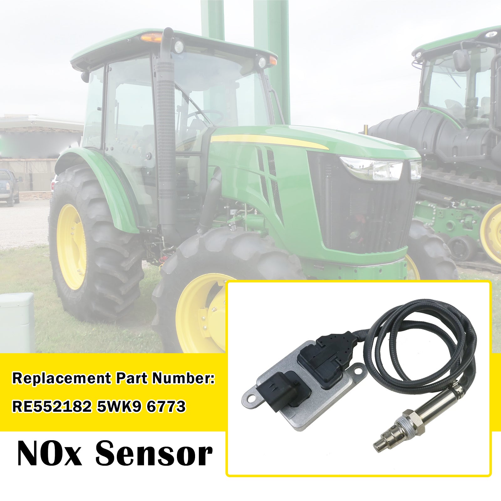 RE552182 NOx Sensor Nitrogen Oxide Sensor 5WK9 6773 Fits For John Deere Tractor 5085M 5100M 5115M
