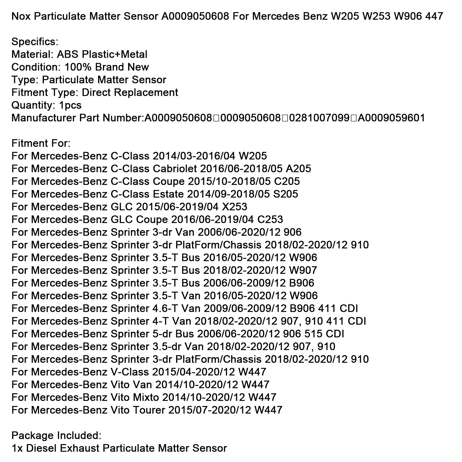 2015/10-2018/05 Mercedes-Benz C-Class Coupe C205 Nox Particulate Matter Sensor A0009050608