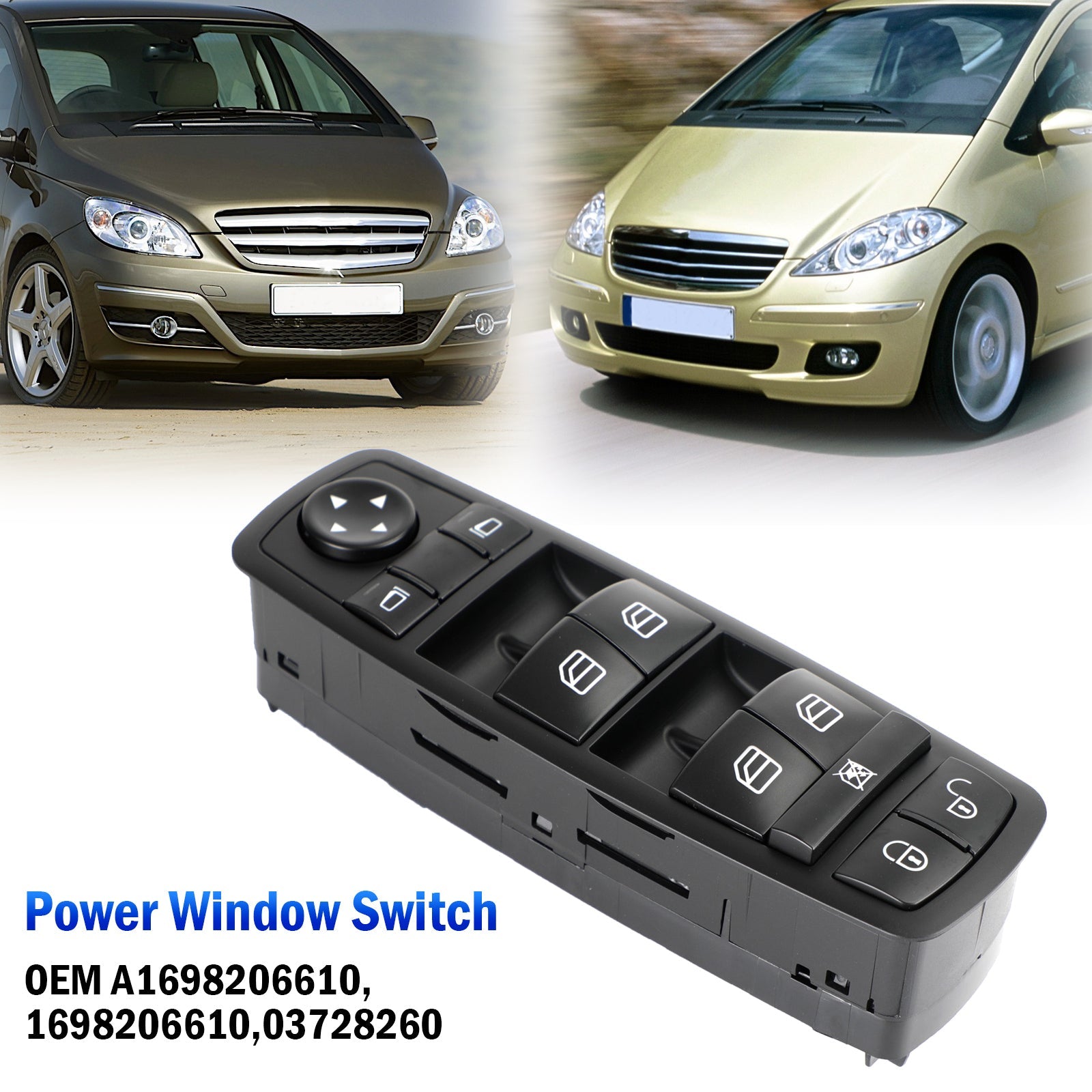 2004/09-2012/06 Mercedes-Benz A-Class A 150 W169 Hatchback Master Power Window Switch 1698206610