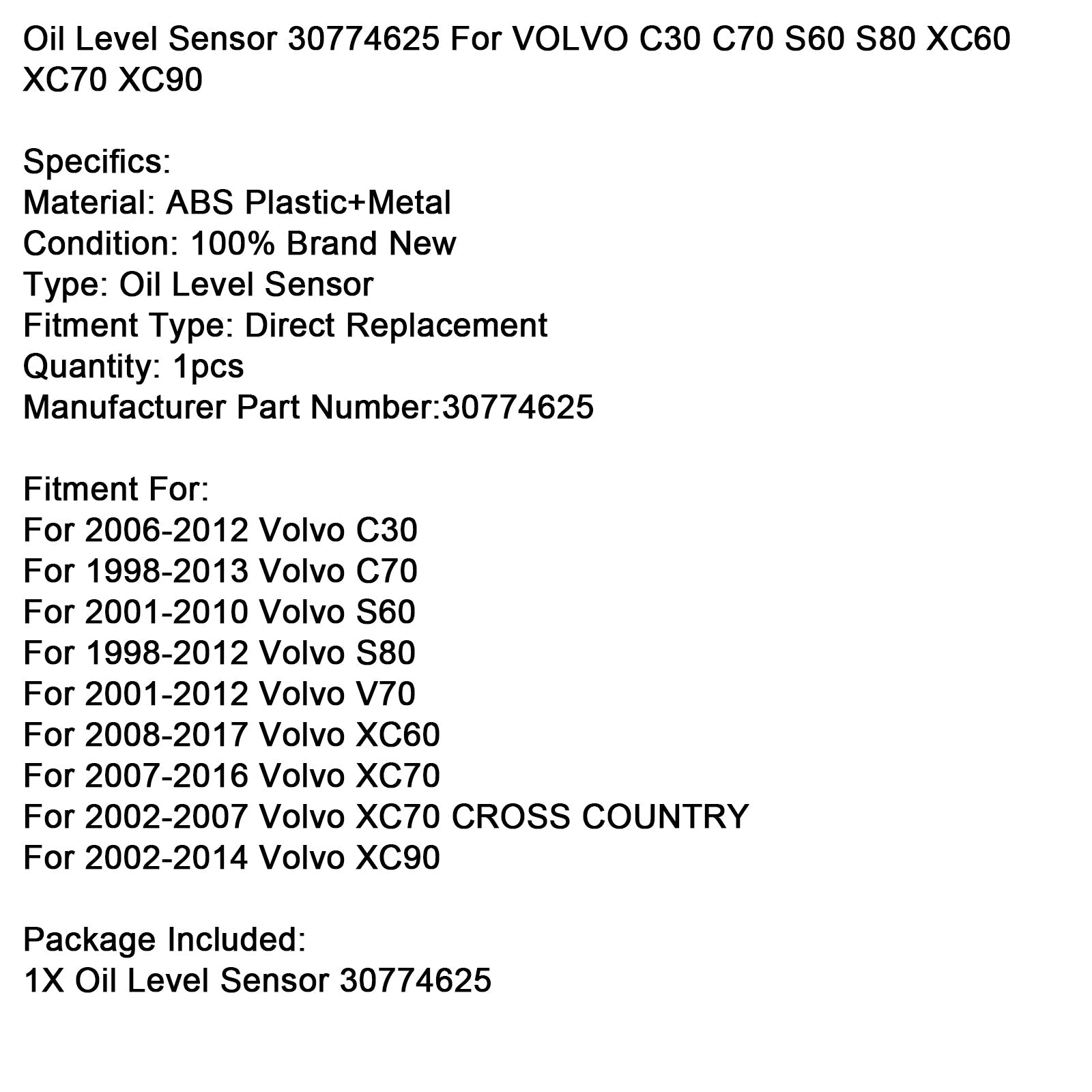 2001-2012 Volvo V70 Oil Level Sensor 30774625