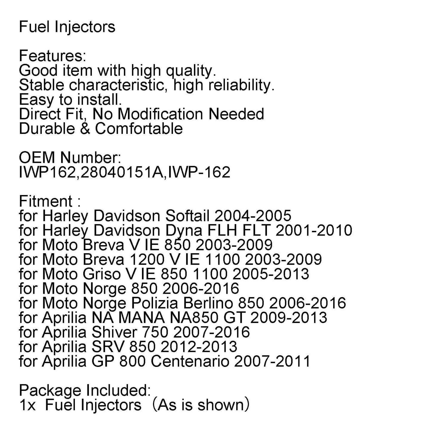 01-10 Dyna FLH FLT IWP162 28040151A IWP-162 Generic Fuel Injectors For