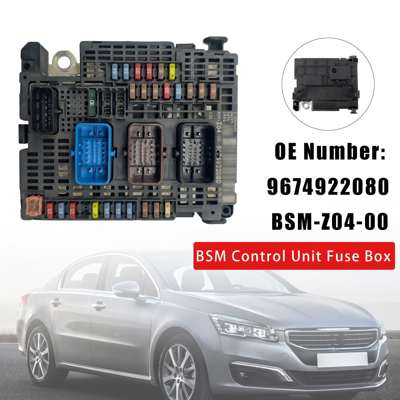 2010- For Citro?n DS5 11-15 Peugeot 508 BSM Fuse Box 9674922080 BSM-Z04-00