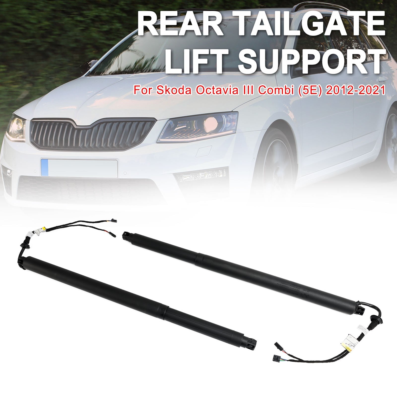 2012-2021 Skoda Octavia III Combi (5E) 2PCS Electric Tailgate Gas Strut 5E9827852F 5E9827851F