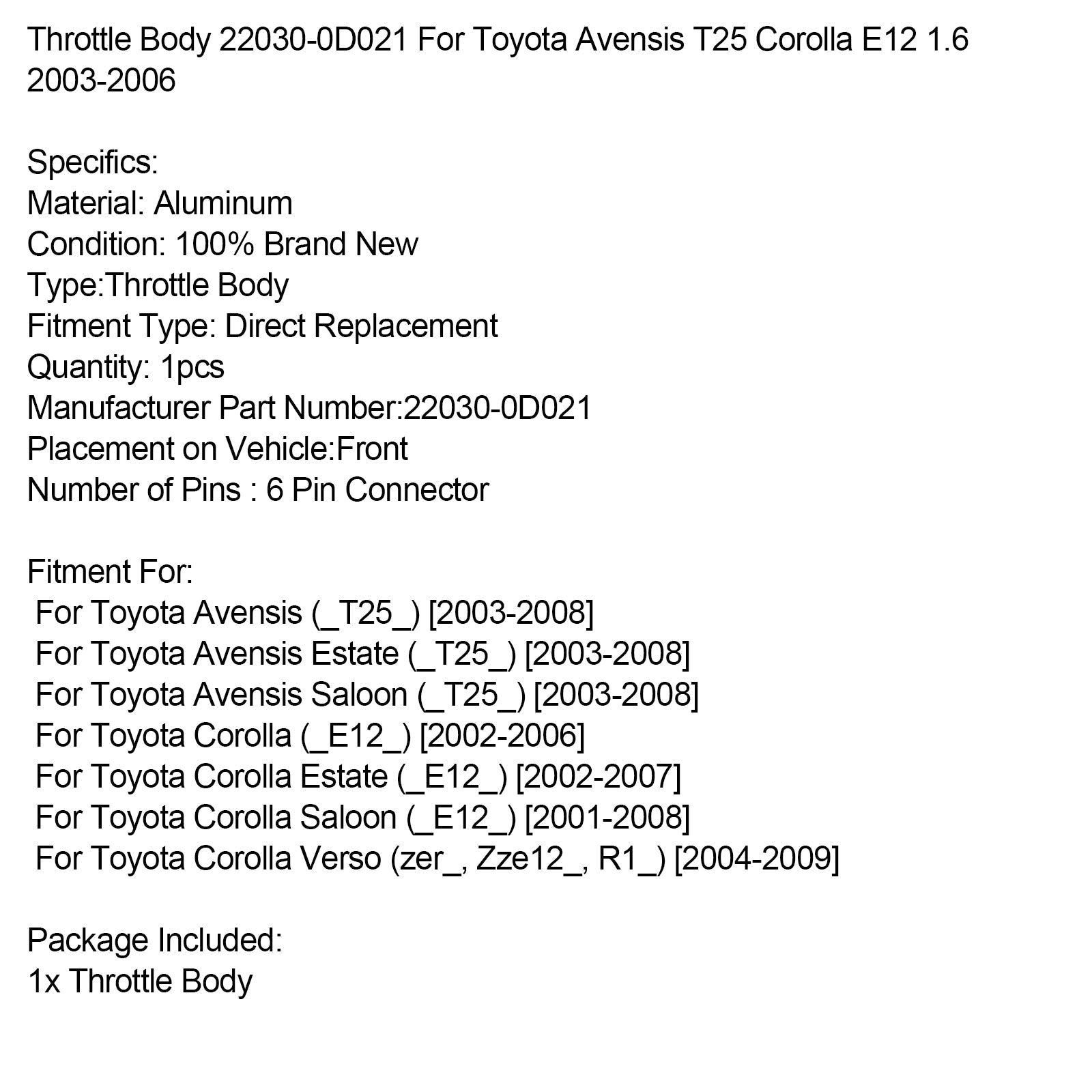 2003-2008 Toyota Avensis Saloon (_T25_) Throttle Body 22030-0D021