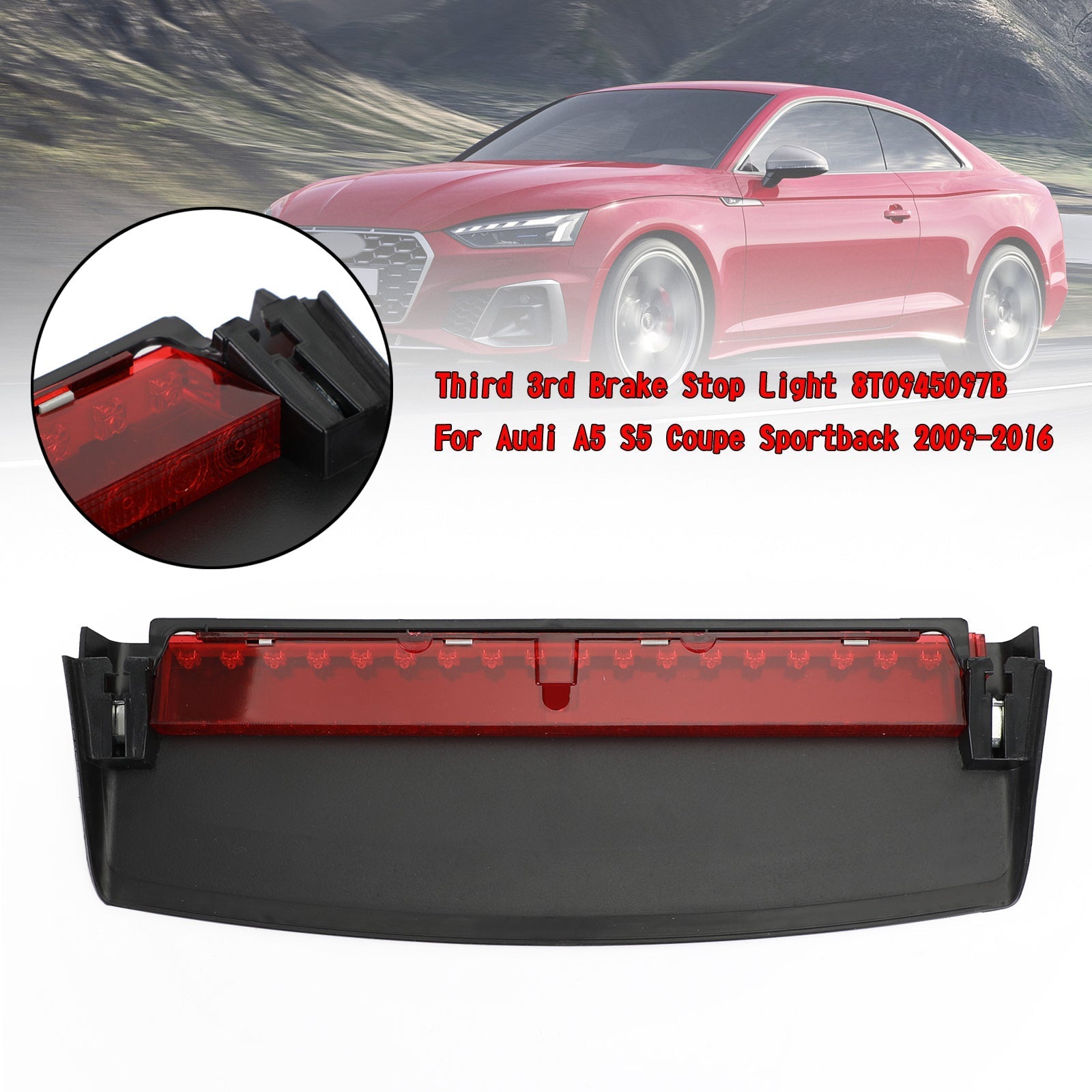 Third 3rd Brake Stop Light 8T0945097B For 4 Door Audi A5/S5 Coupe/Sportback 2008 - 2017